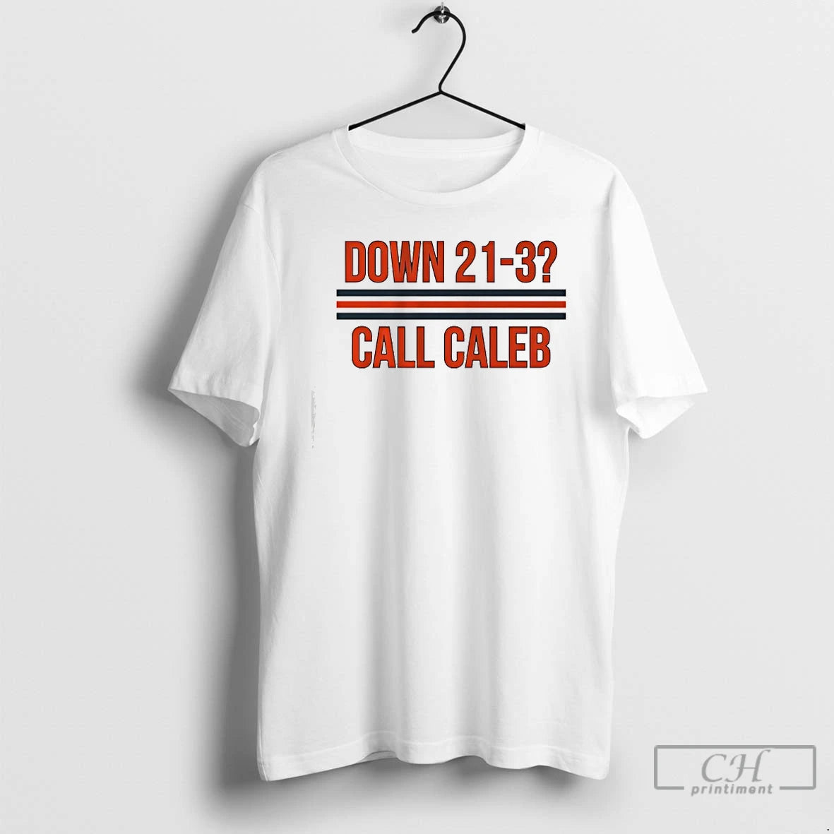 Premium Caleb Williams Down 21 3 Call Caleb T-Shirts, Hoodie, Sweatshirt | PopFlextees.com