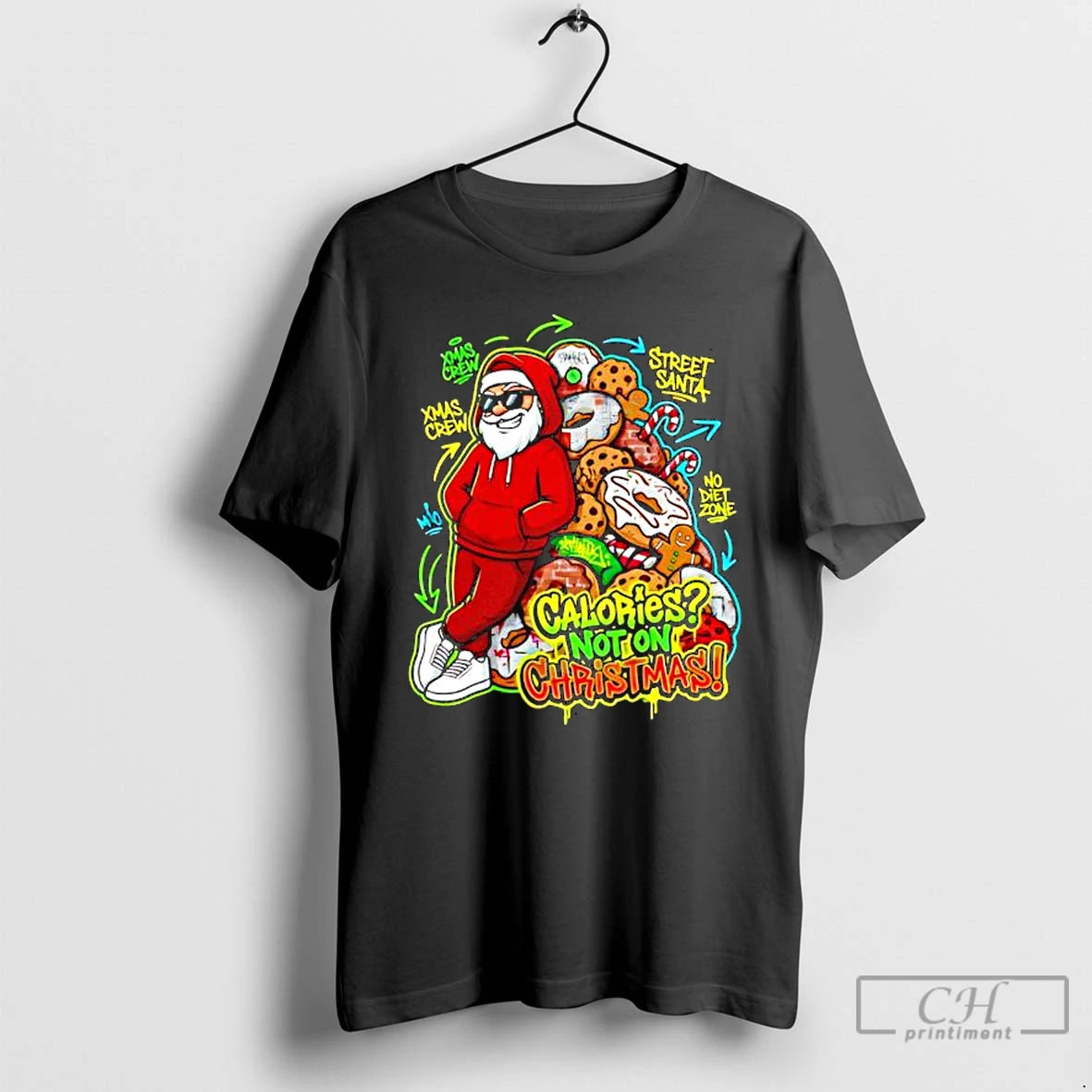 Premium Calories Not On Christmas Urban Streetwear Santa T-Shirts, Hoodie, Sweatshirt | PopFlextees.com