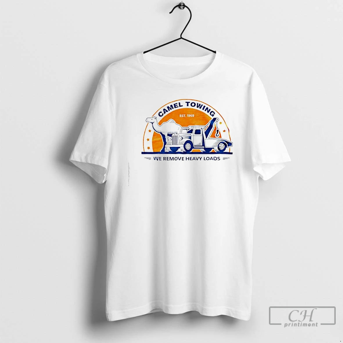 Premium Camel Towing Est 1969 We Remove Heavy Loads T-Shirts, Hoodie, Sweatshirt | PopFlextees.com