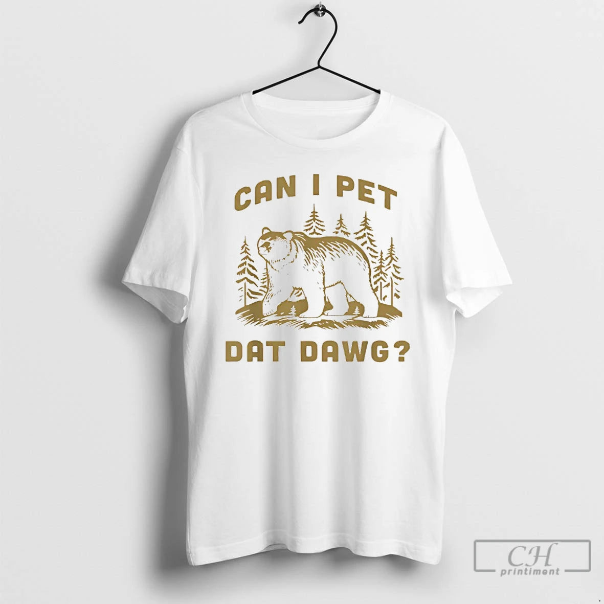 Premium Can I Pet Dat Dawg Bear Meme T-Shirts, Hoodie, Sweatshirt | PopFlextees.com