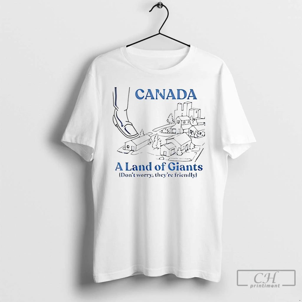Premium Canada A Land Of Giants T-Shirts, Hoodie, Sweatshirt | PopFlextees.com