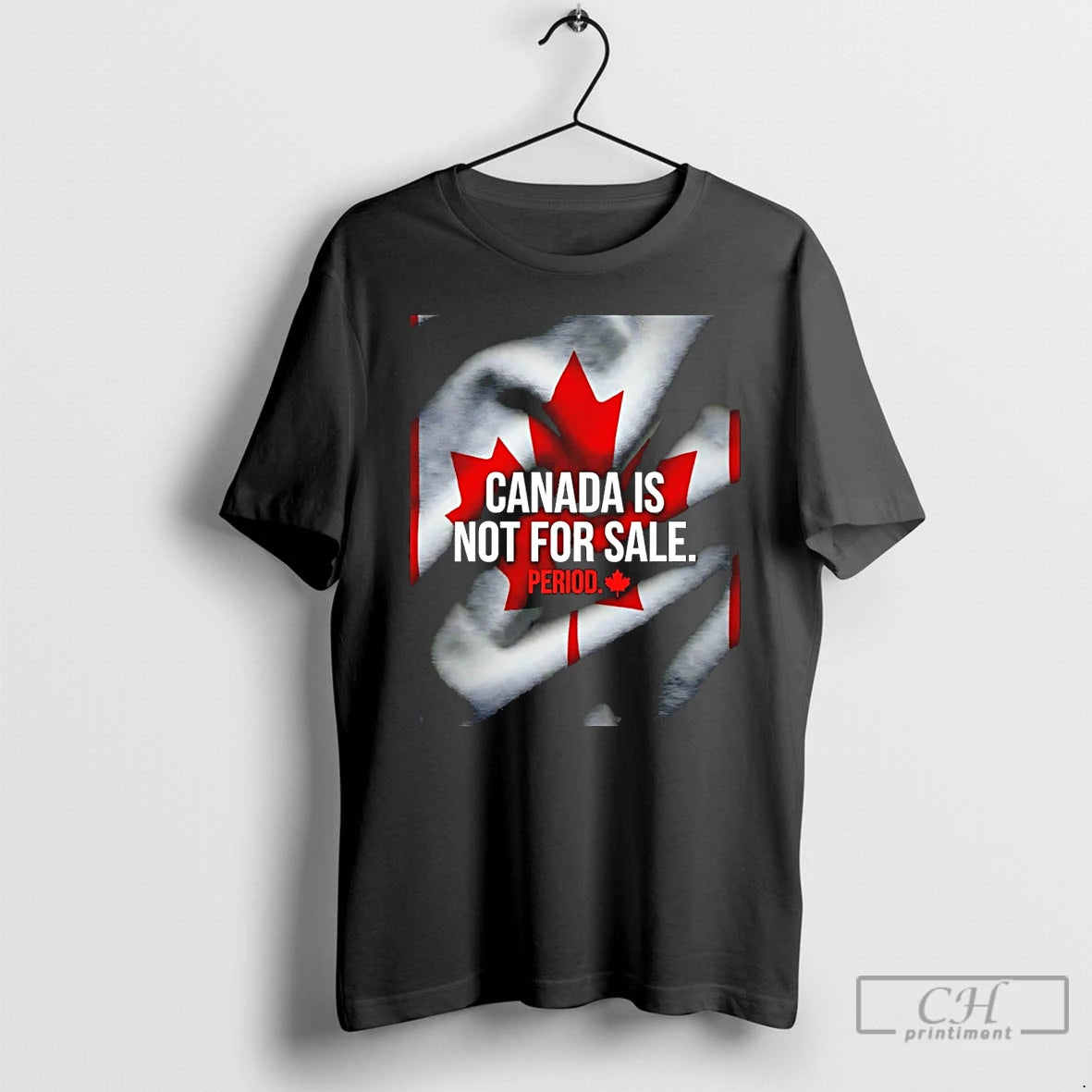 Premium Canada Is Not For Sale Period T-Shirts, Hoodie, Sweatshirt | PopFlextees.com