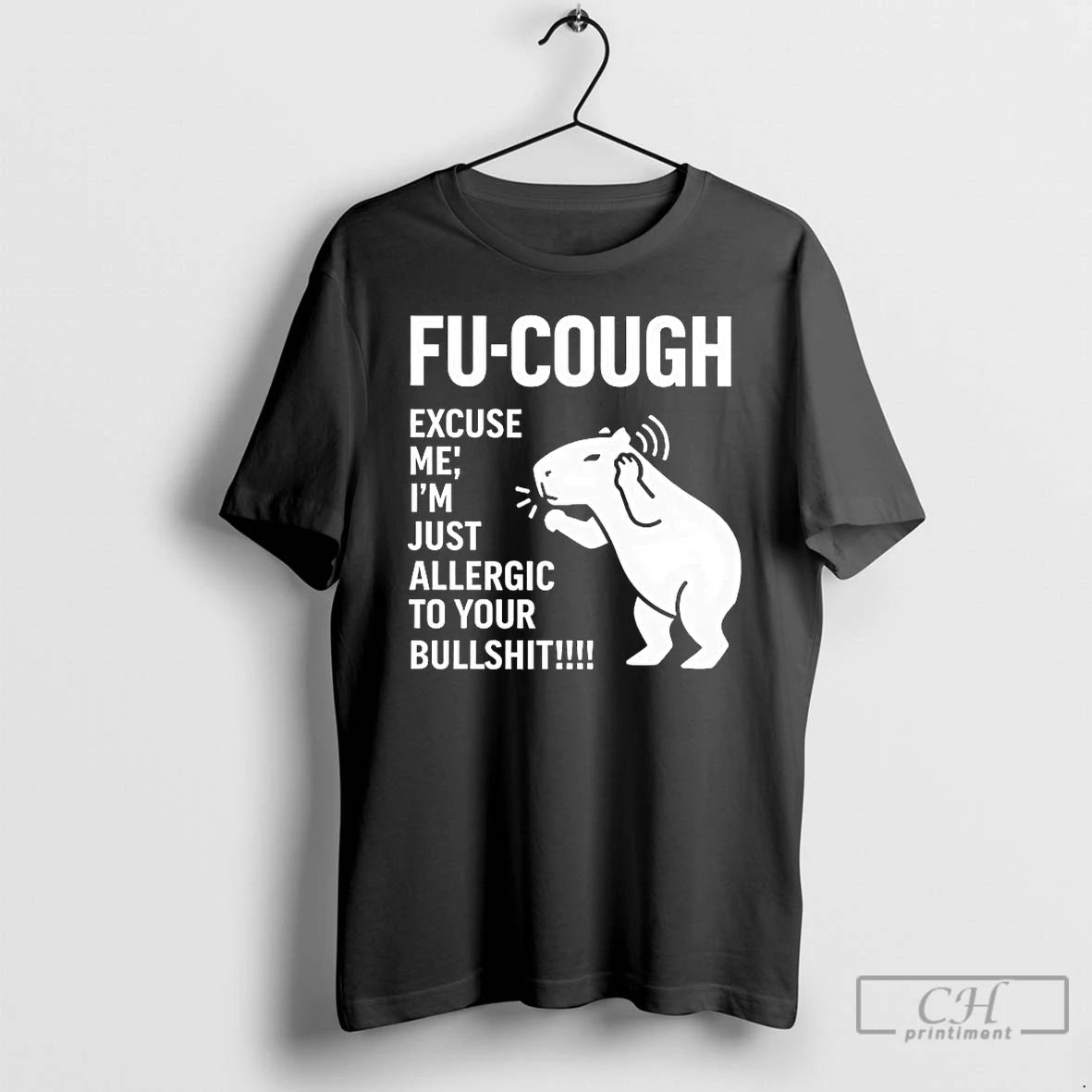 Premium Capybara Fu Cough Excuse Me Im Just Allergic To Your Bullshit T Shirts Sweater Hoodie, Sweatshirt | PopFlextees.com