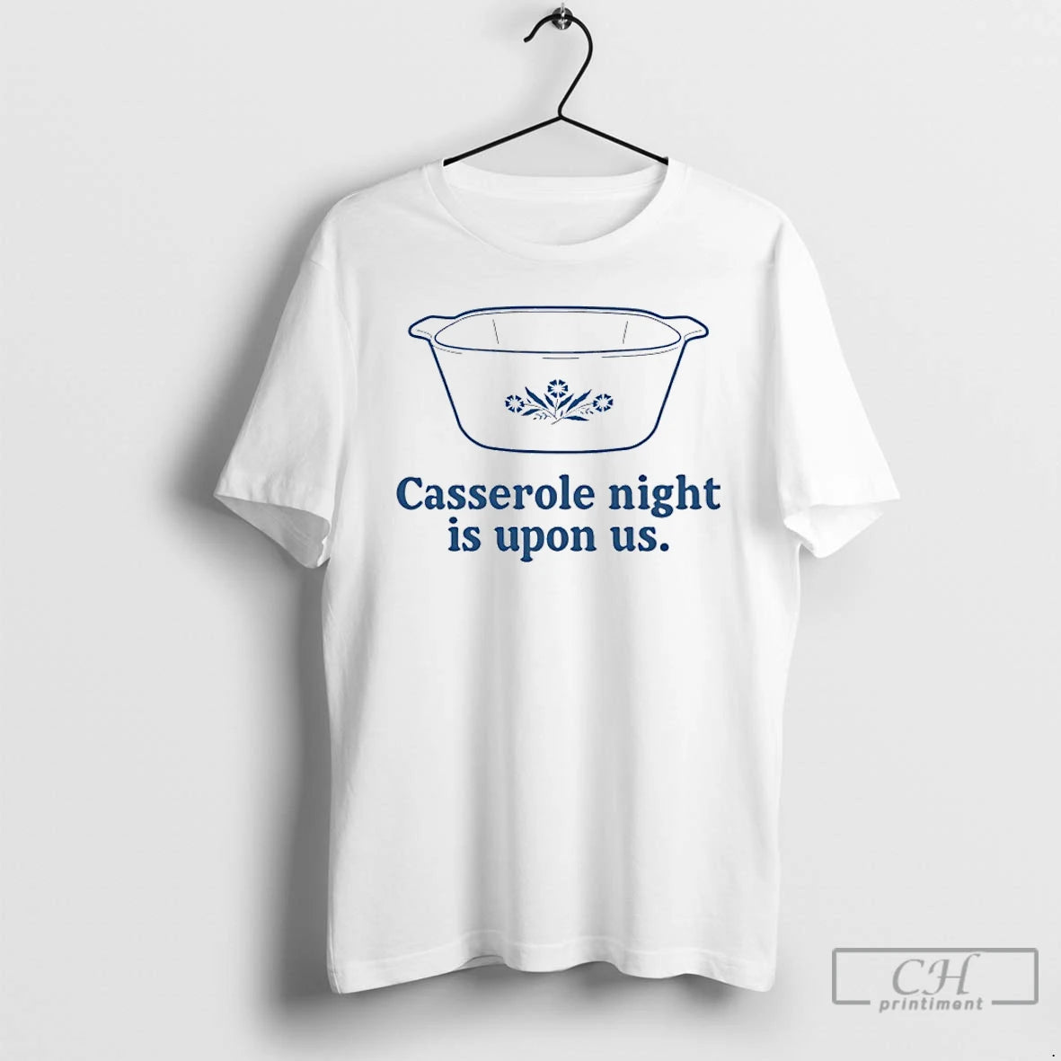 Premium Casserole Night Is Upon Us T-Shirts, Hoodie, Sweatshirt | PopFlextees.com