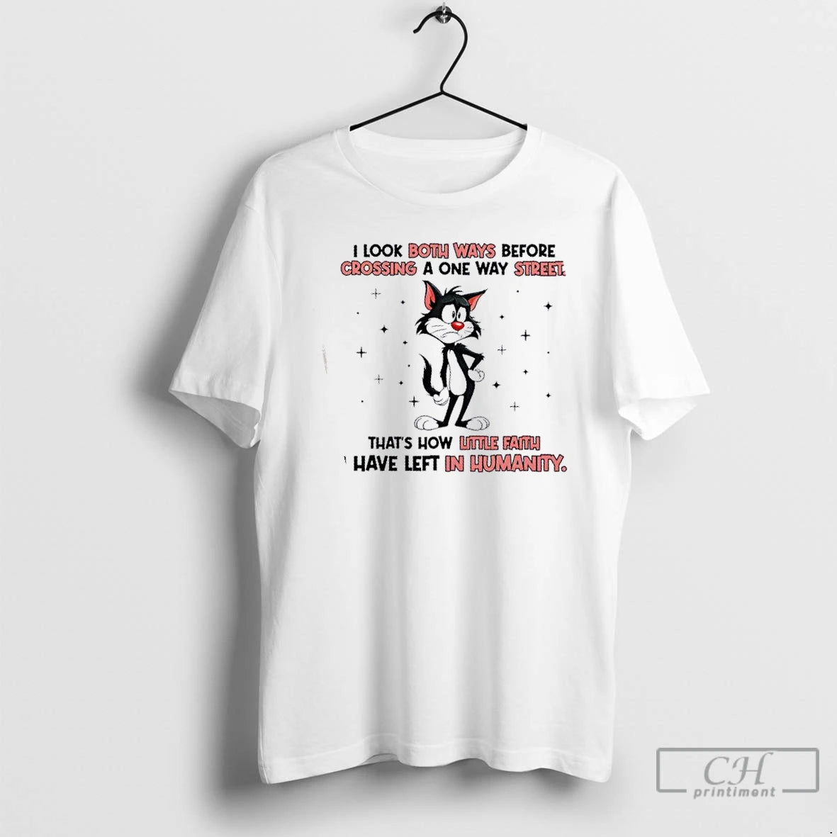 Premium Cat I Look Both Ways Before Crossing A One Way Street That Ho Little T-Shirts, Hoodie, Sweatshirt | PopFlextees.com