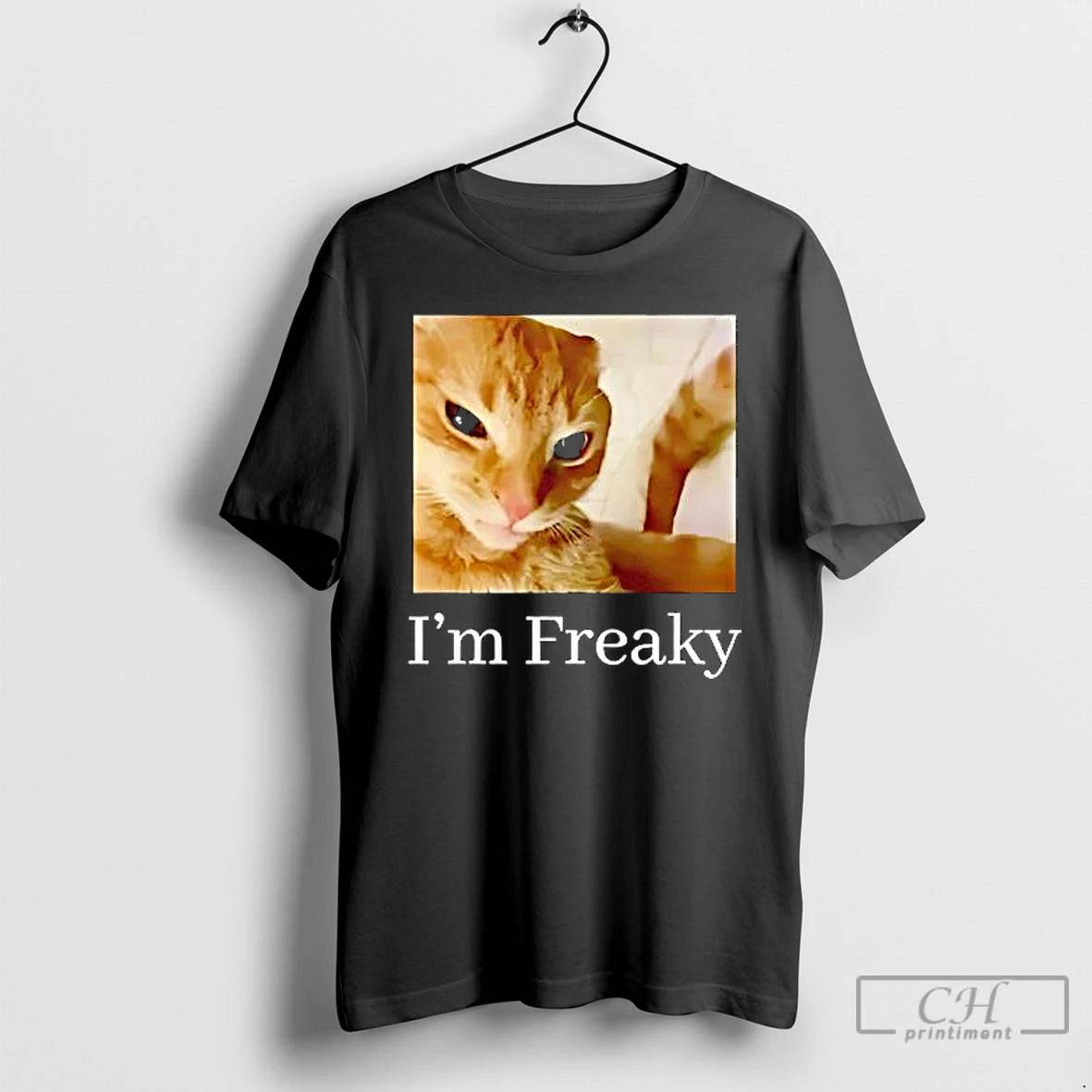 Premium Cat Im Freaky T-Shirts, Hoodie, Sweatshirt | PopFlextees.com