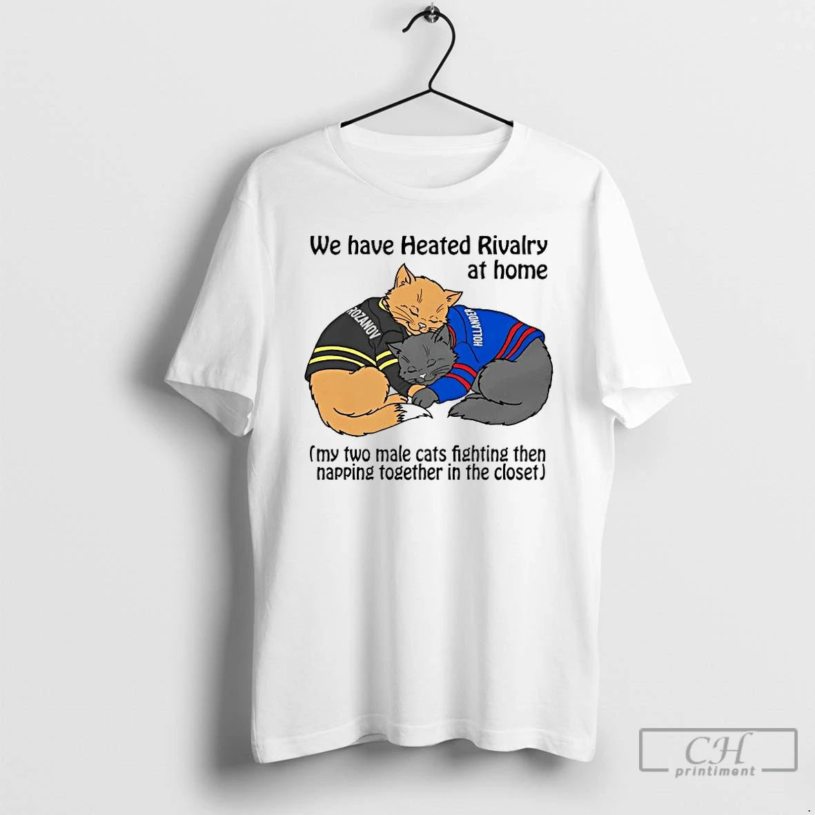 Premium Cat We Have Heated Rivalry At Home T-Shirts, Hoodie, Sweatshirt | PopFlextees.com