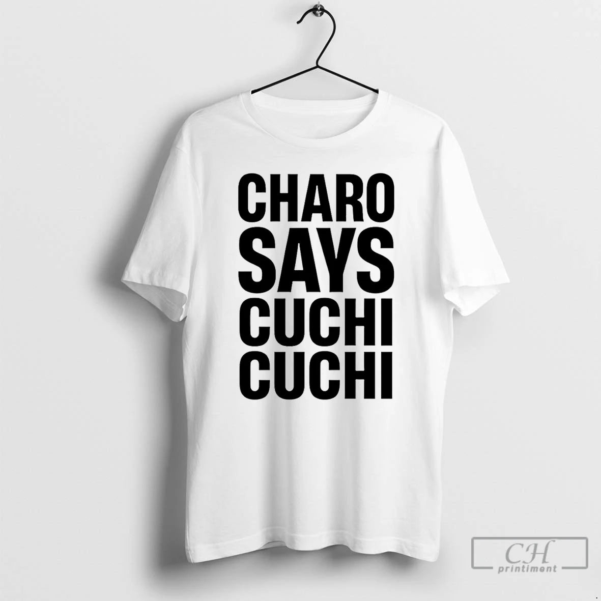 Premium Charo Says Cuchi Cuchi T-Shirts, Hoodie, Sweatshirt | PopFlextees.com