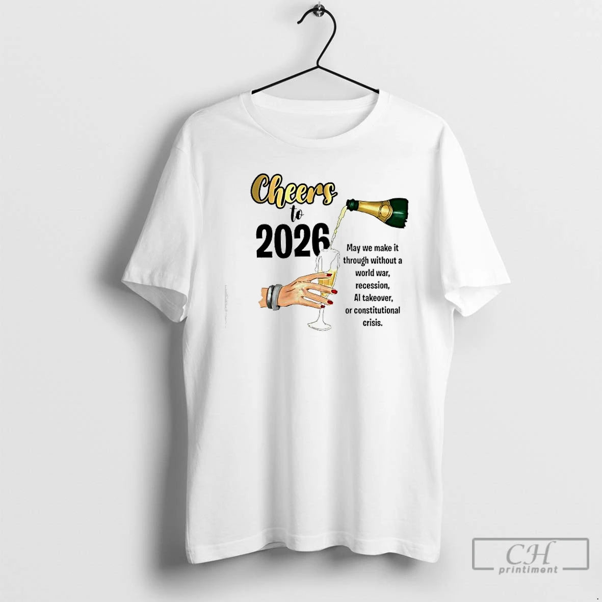Premium Cheers To 2026 May We Make It T-Shirts, Hoodie, Sweatshirt | PopFlextees.com