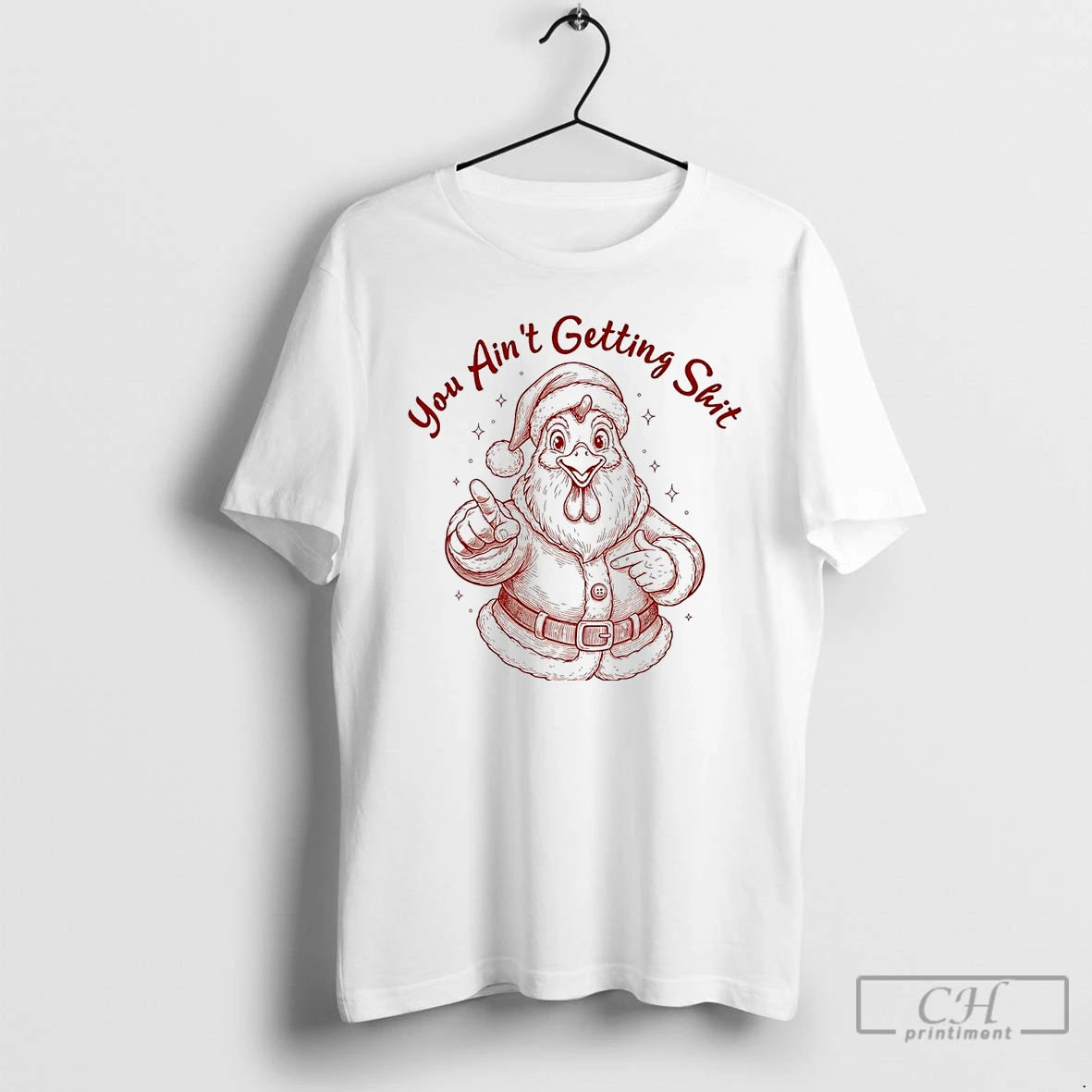 Premium Chicken Santa You Aint Getting Shit Christmas T-Shirts, Hoodie, Sweatshirt | PopFlextees.com