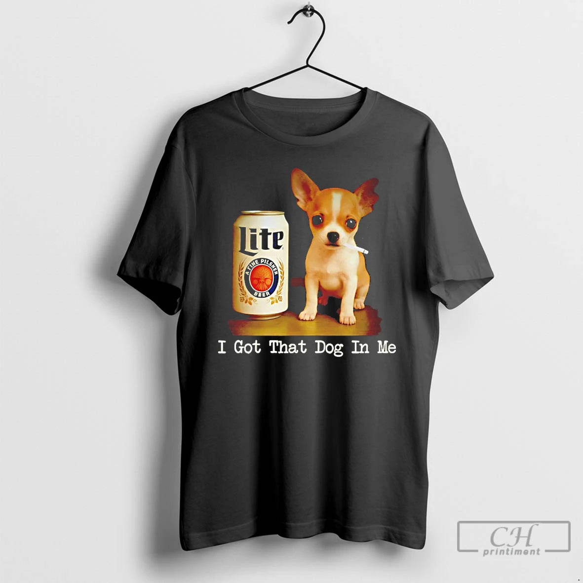 Premium Chihuahua Smoke Beer Lite I Got That Dog In Me T-Shirts, Hoodie, Sweatshirt | PopFlextees.com