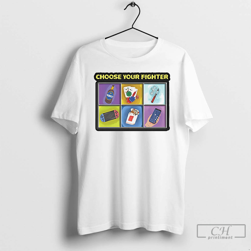 Premium Choose Your Fighter T-Shirts, Hoodie, Sweatshirt | PopFlextees.com