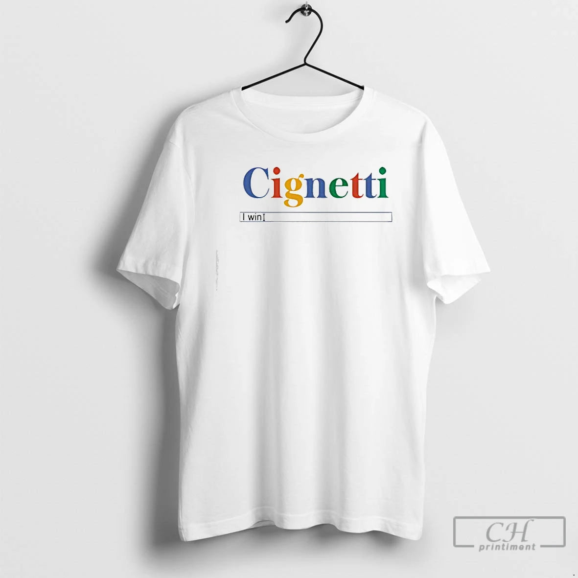 Premium Cignetti I Win Search Bar T-Shirts, Hoodie, Sweatshirt | PopFlextees.com