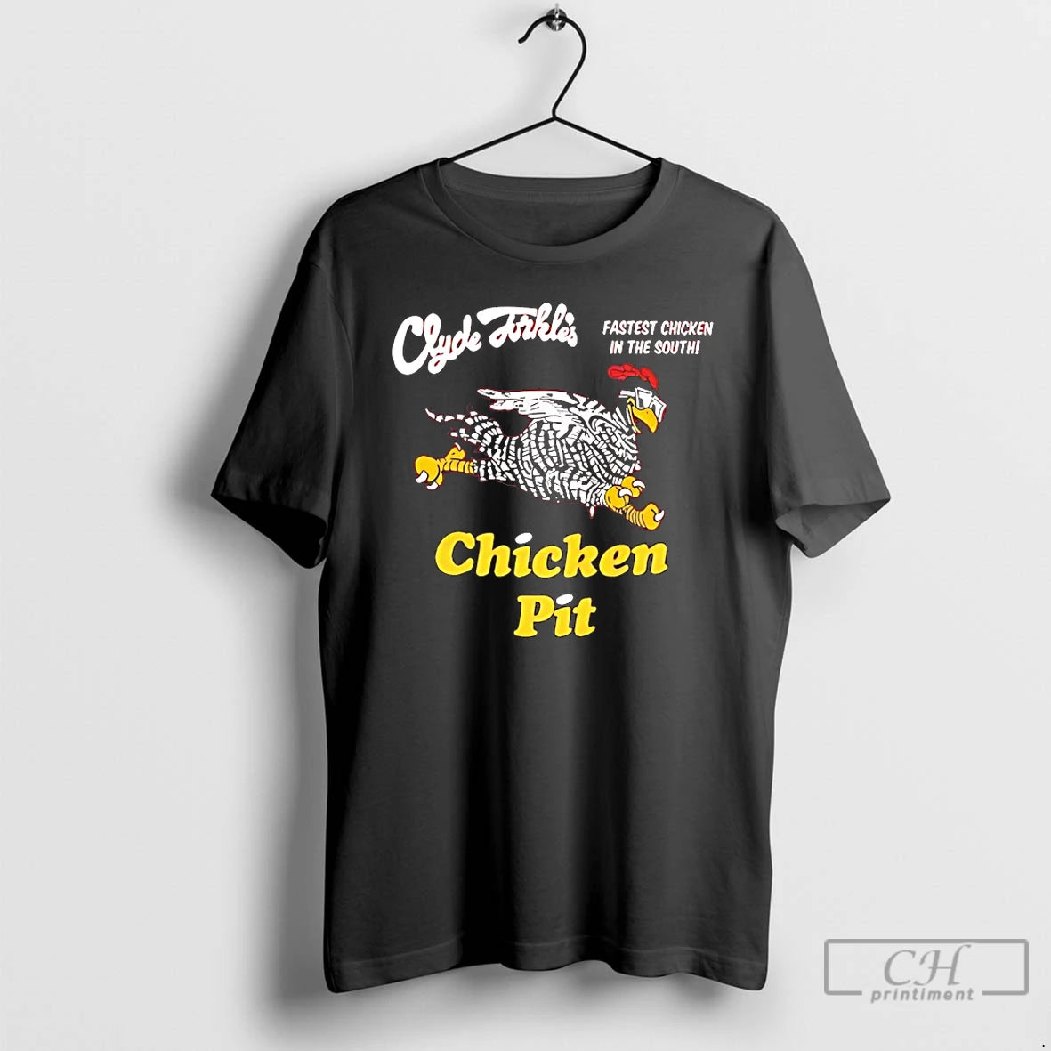 Premium Clyde Dikles Fastest Chicken In The South Chicken Pit T-Shirts, Hoodie, Sweatshirt | PopFlextees.com