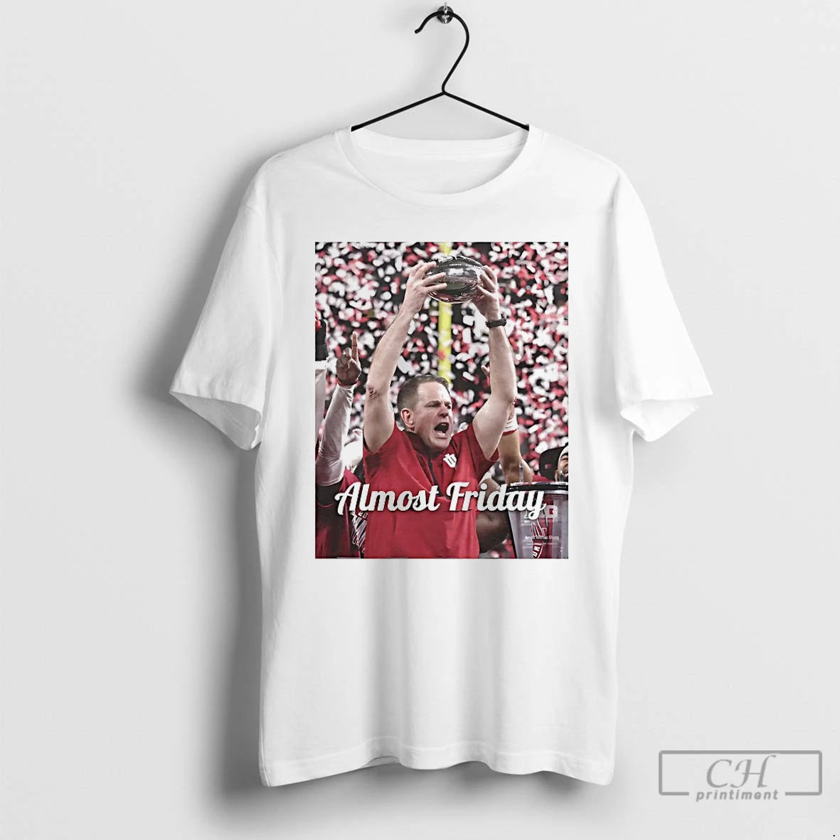 Premium Coach Curt Cignetti Champions Almost Friday T-Shirts, Hoodie, Sweatshirt | PopFlextees.com
