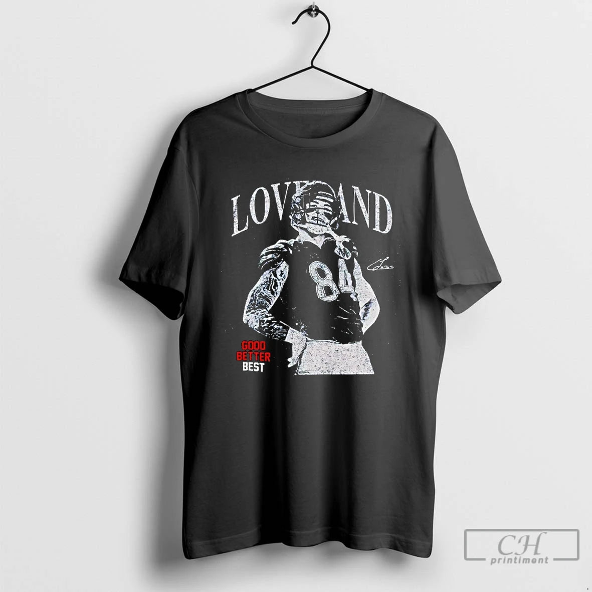Premium Colston Loveland Chicago Football Good Better Best T-Shirts, Hoodie, Sweatshirt | PopFlextees.com
