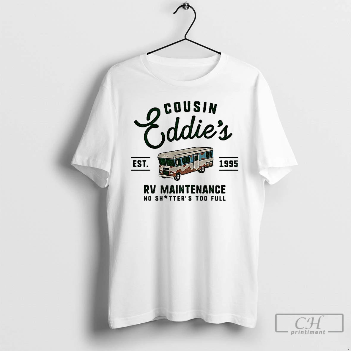 Premium Cousin Eddies Rv Maintenance No Shitters Too Full Est 1995 T-Shirts, Hoodie, Sweatshirt | PopFlextees.com