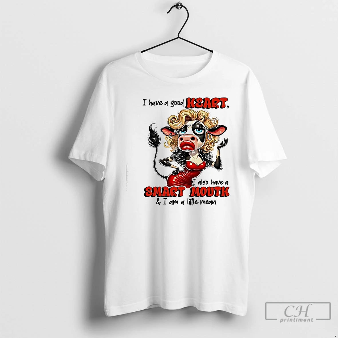Premium Cow Have A Good Heart I Also Have A Smart Mouth I Am T-Shirts, Hoodie, Sweatshirt | PopFlextees.com
