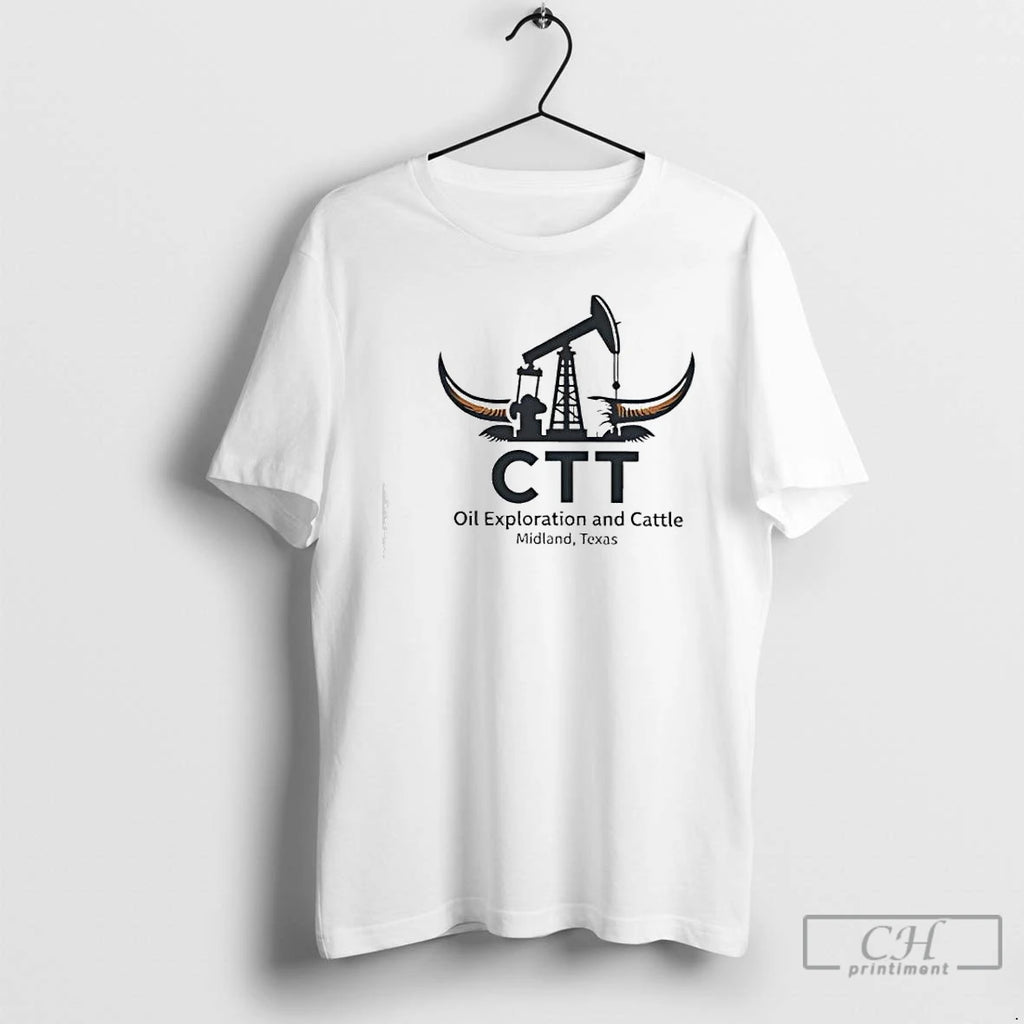 Premium Ctt Oil Exploration And Cattle Midland Texas T-Shirts, Hoodie, Sweatshirt | PopFlextees.com