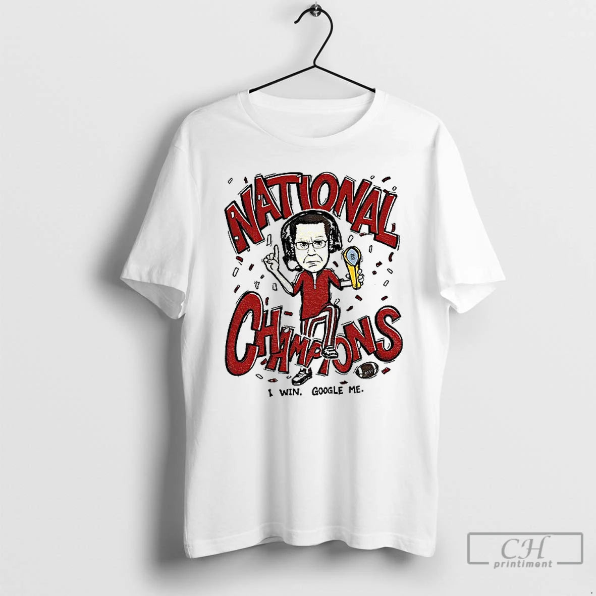 Premium Curt Cignetti Cartoon I Win Google Me National Champions T-Shirts, Hoodie, Sweatshirt | PopFlextees.com