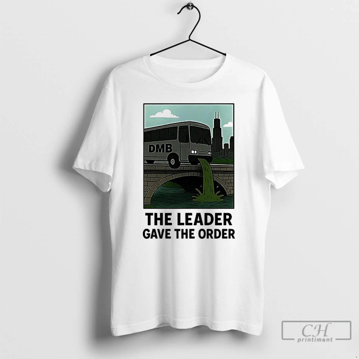 Premium Dmb The Leader Gave The Order T-Shirts, Hoodie, Sweatshirt | PopFlextees.com