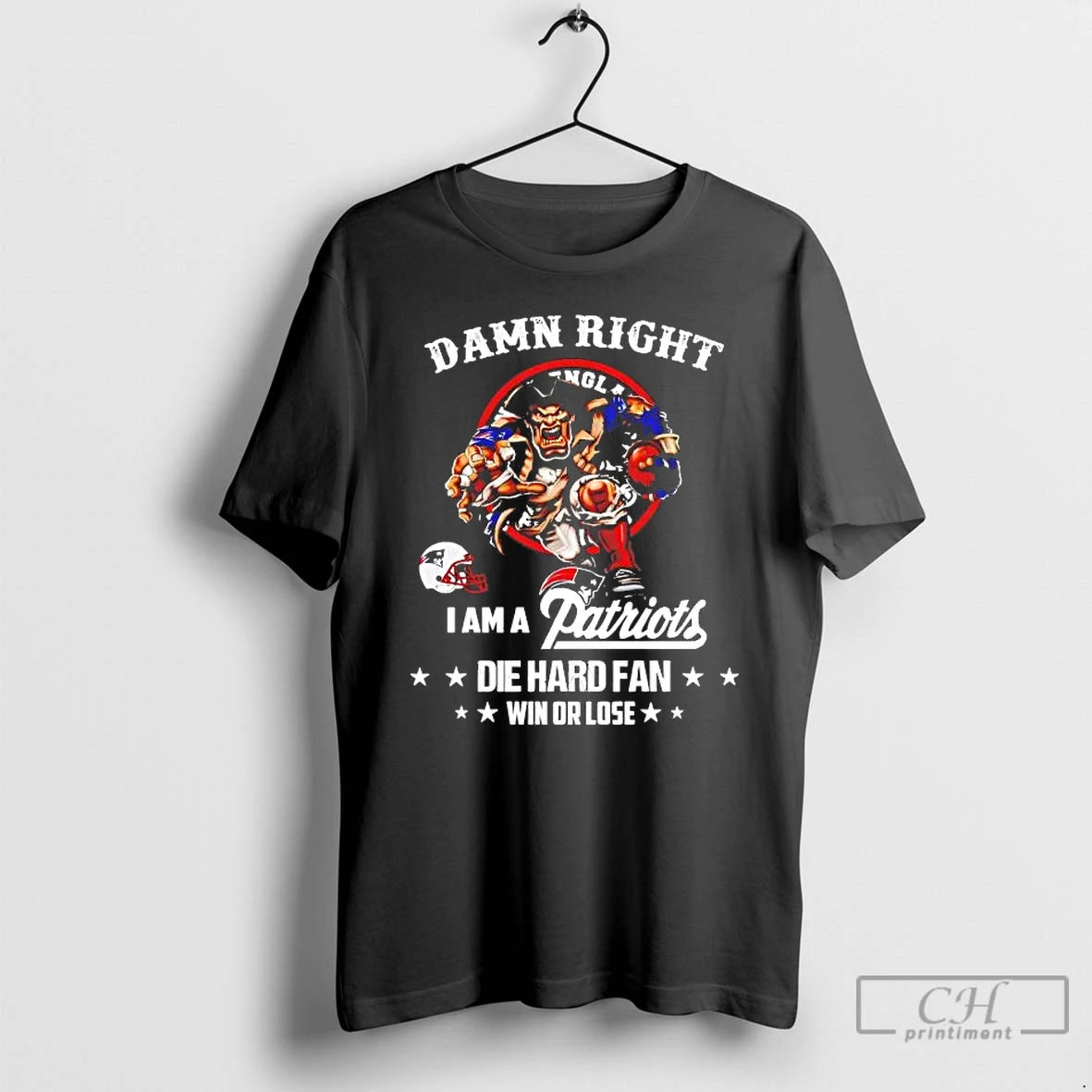 Premium Damn Right I Am A Patriots Die Hard Fan Mascot T-Shirts, Hoodie, Sweatshirt | PopFlextees.com