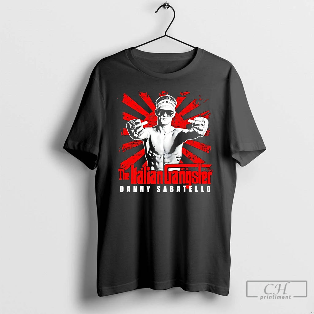 Premium Danny Sabatello The Italian Gangster Graphic T-Shirts, Hoodie, Sweatshirt | PopFlextees.com