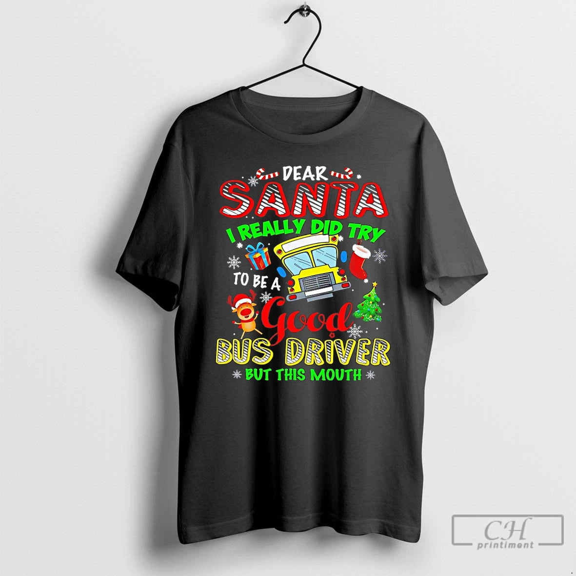 Premium Dear Santa I Really Did Try To Be A Good Bus Driver But This T-Shirts, Hoodie, Sweatshirt | PopFlextees.com