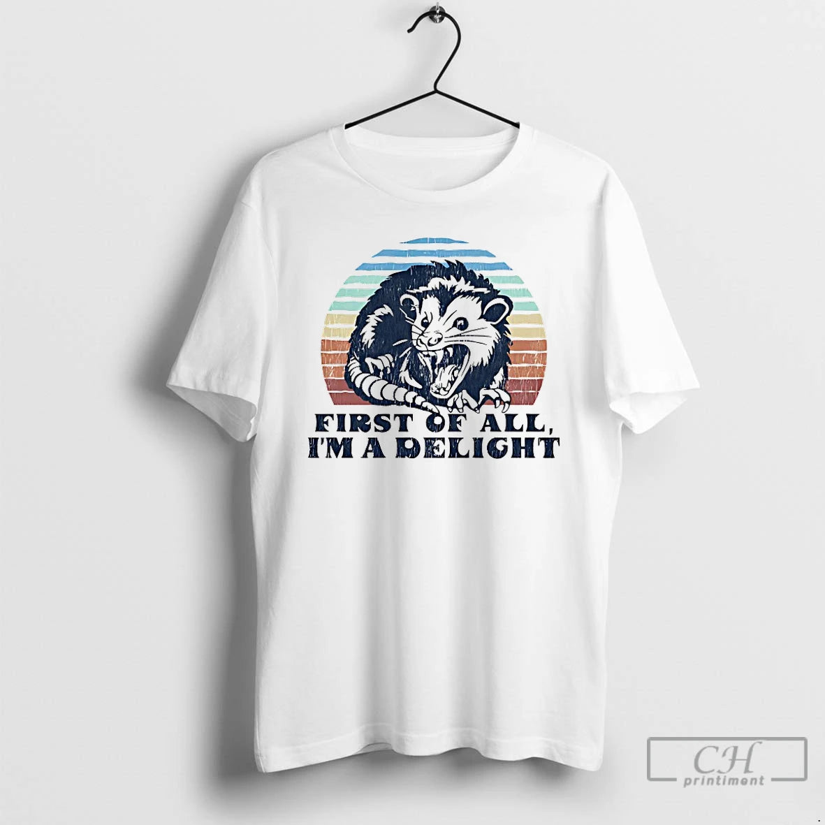 Premium Delightful Unhinged Possum First Of All Im A Delight T-Shirts, Hoodie, Sweatshirt | PopFlextees.com