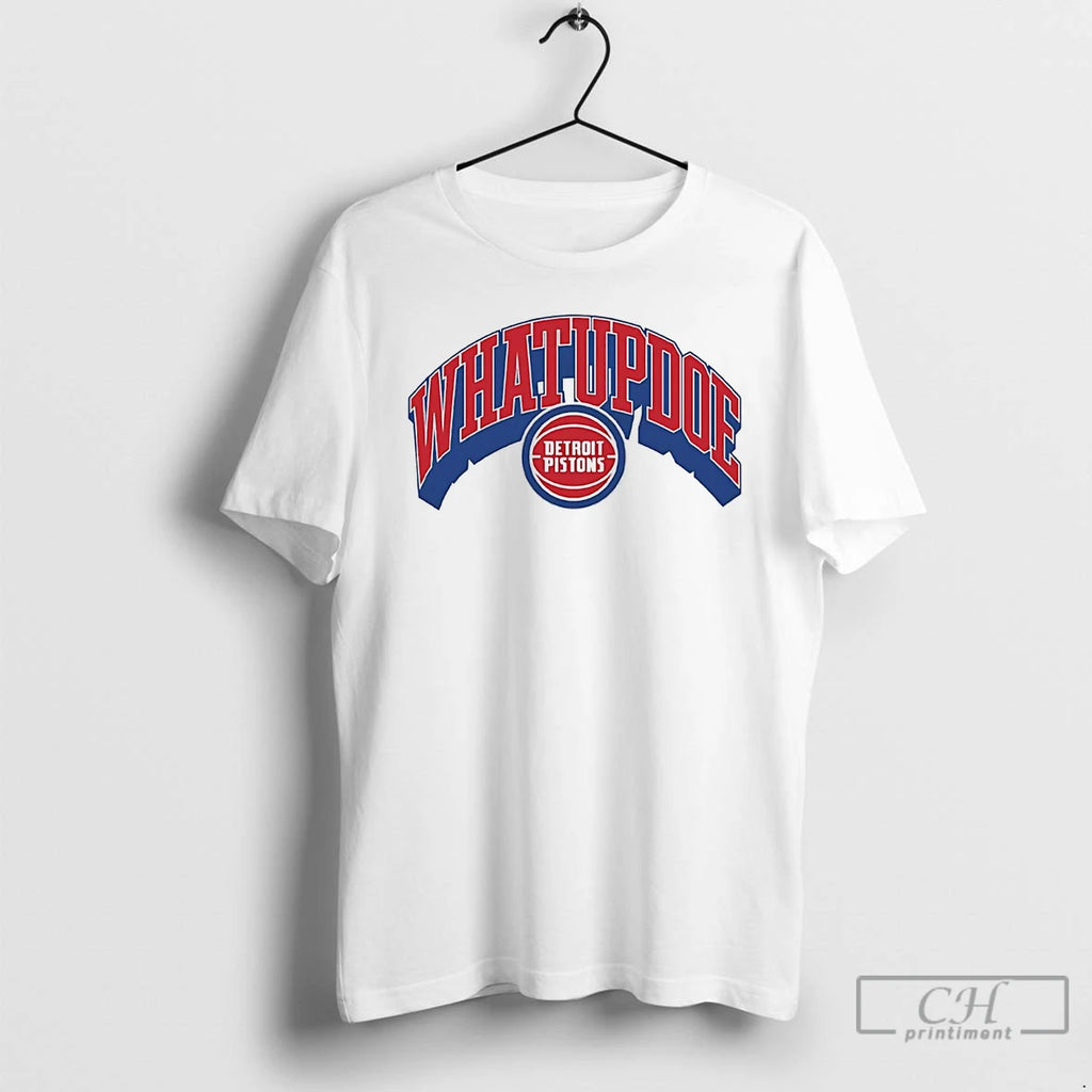 Premium Detroit Pistons Whatupdoe T-Shirts, Hoodie, Sweatshirt | PopFlextees.com