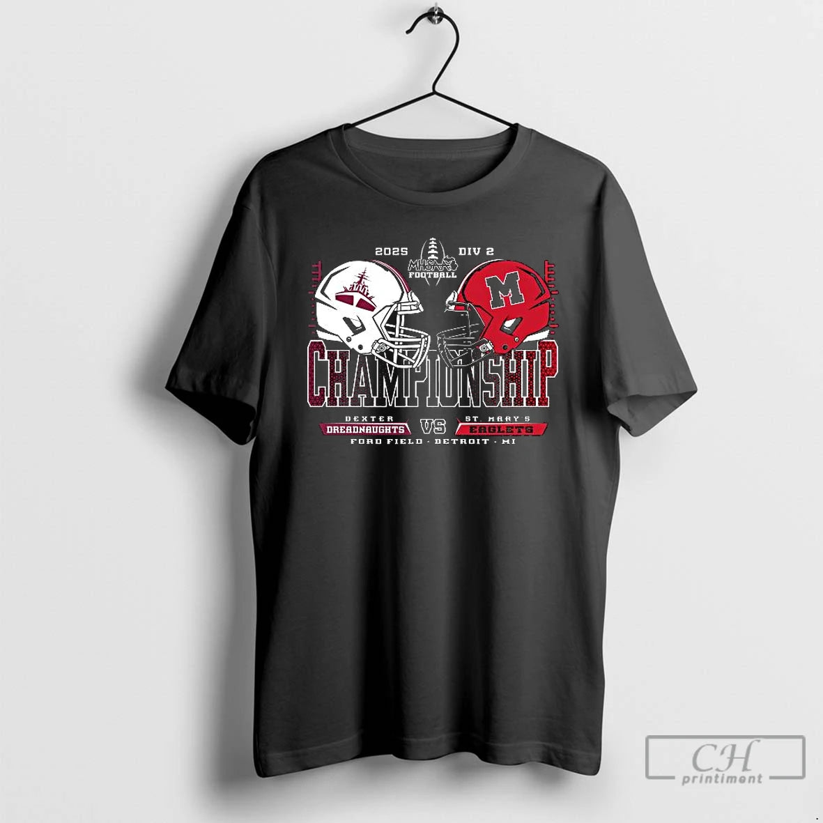 Premium Dexter Dreadnaughts Vs St Marys Eaglets 2025 Div 2 Mhsaa Football Championship Ford Field T-Shirts, Hoodie,...