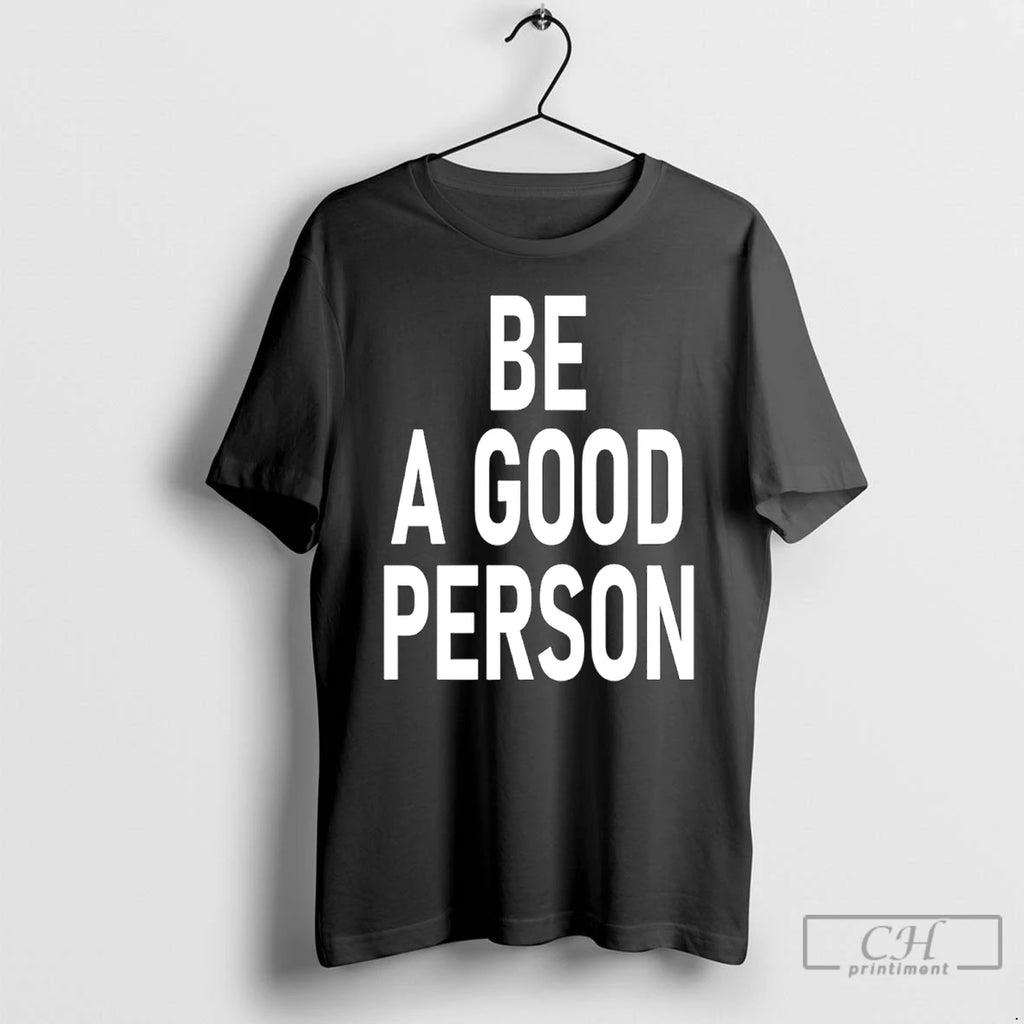 Premium Dillon Brooks Be A Good Person T-Shirts, Hoodie, Sweatshirt | PopFlextees.com