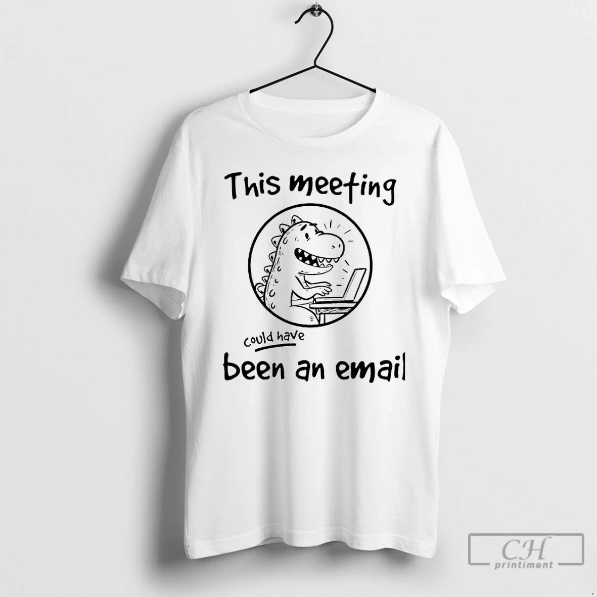 Premium Dinosaur This Meeting Could Have Been An Email T-Shirts, Hoodie, Sweatshirt | PopFlextees.com