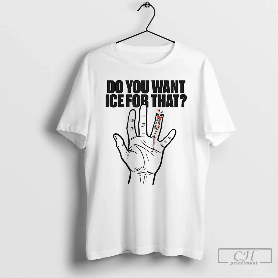 Do You Want Ice That Hand T-Shirts, Hoodie, Sweatshirt