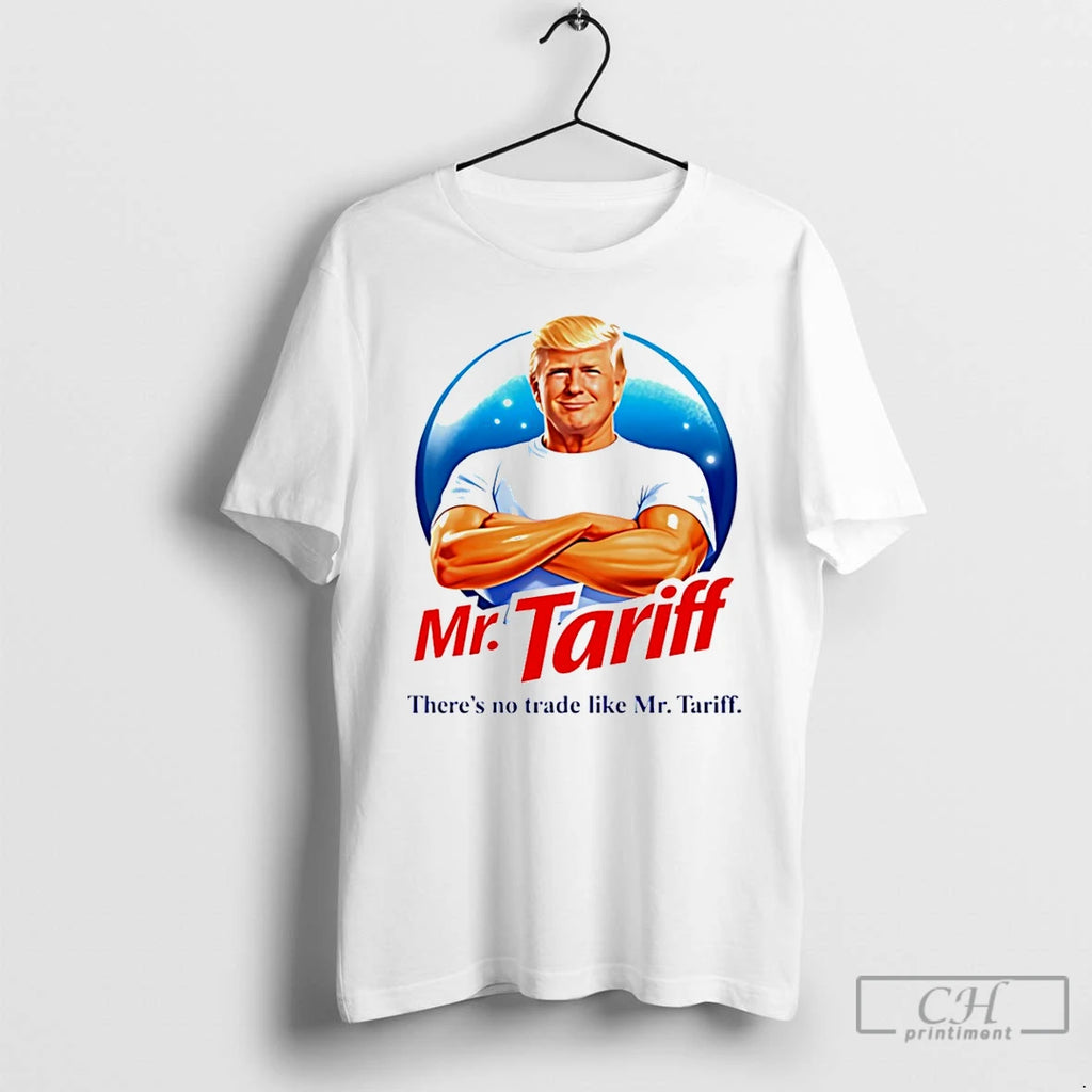 Premium Donald Trump Mr Tariff Theres No Trade Like Mr Tariff T-Shirts, Hoodie, Sweatshirt | PopFlextees.com