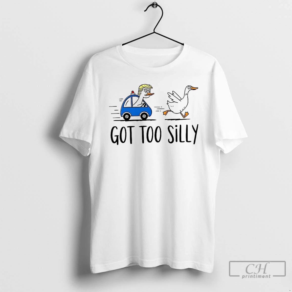 Premium Donald Trump Got Too Silly Goose Satirical T-Shirts, Hoodie, Sweatshirt | PopFlextees.com