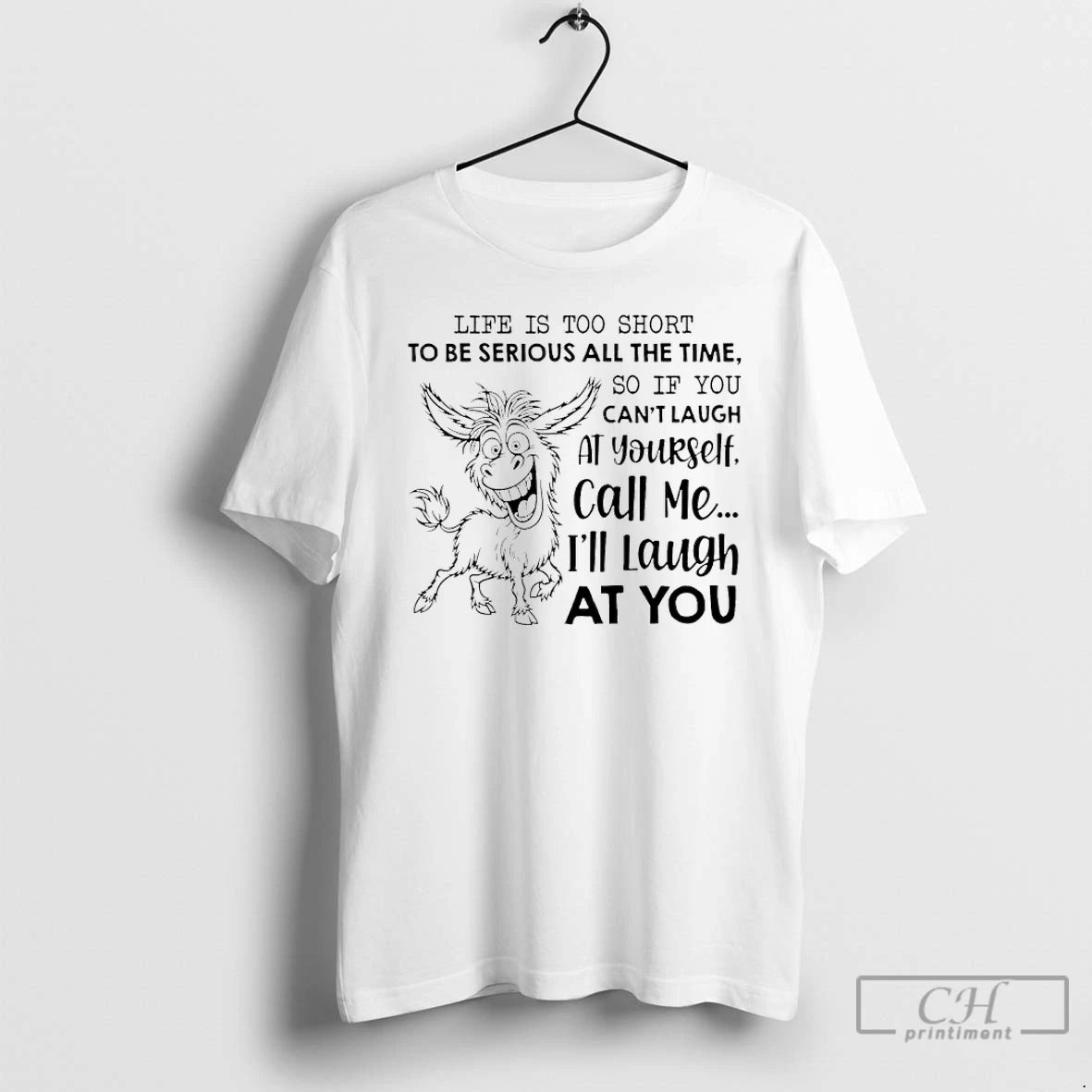 Premium Donkey Life Is Too Short To Be Serious All The Time So If You T-Shirts, Hoodie, Sweatshirt | PopFlextees.com