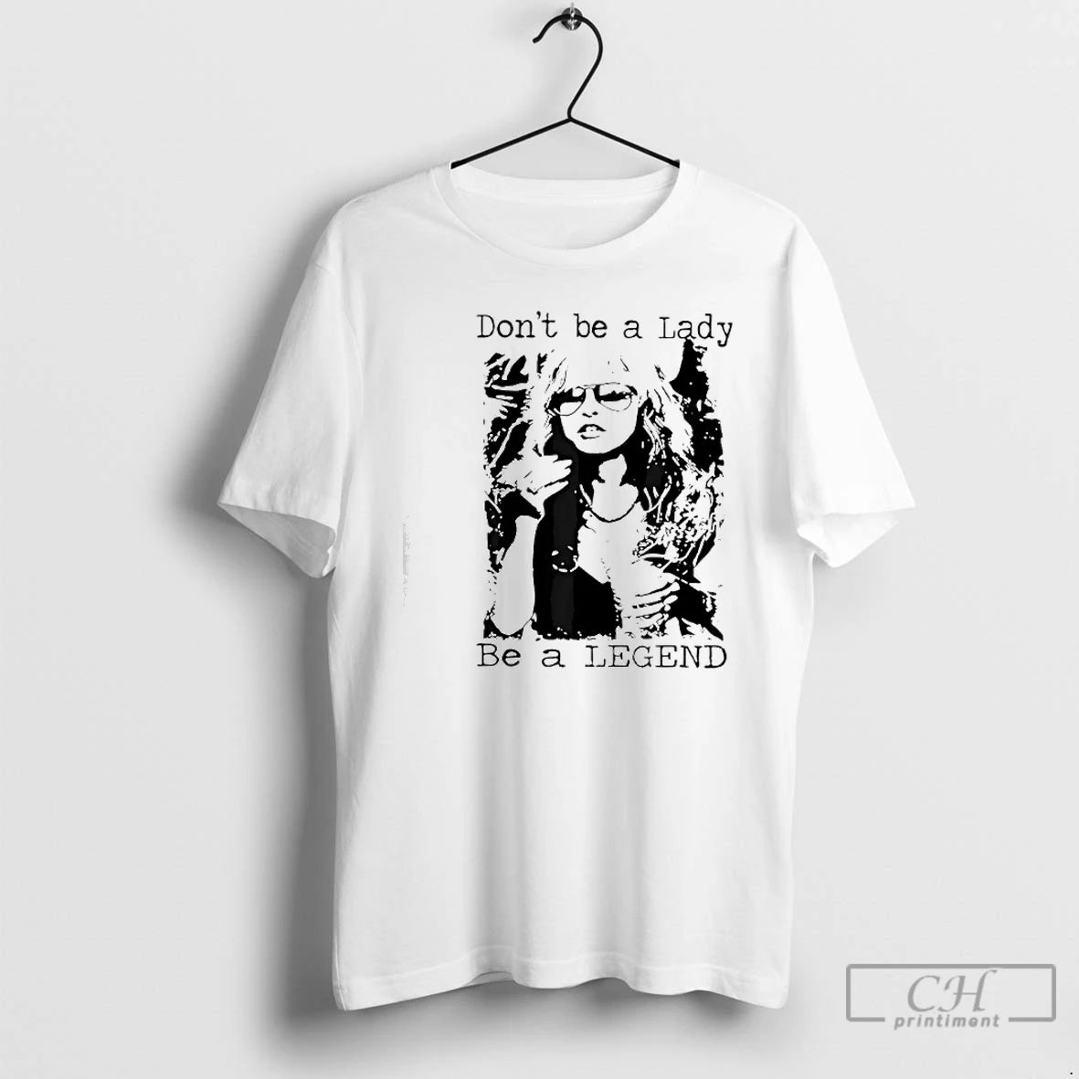 Premium Dont Be A Lady Be A Legend Quote T-Shirts, Hoodie, Sweatshirt | PopFlextees.com