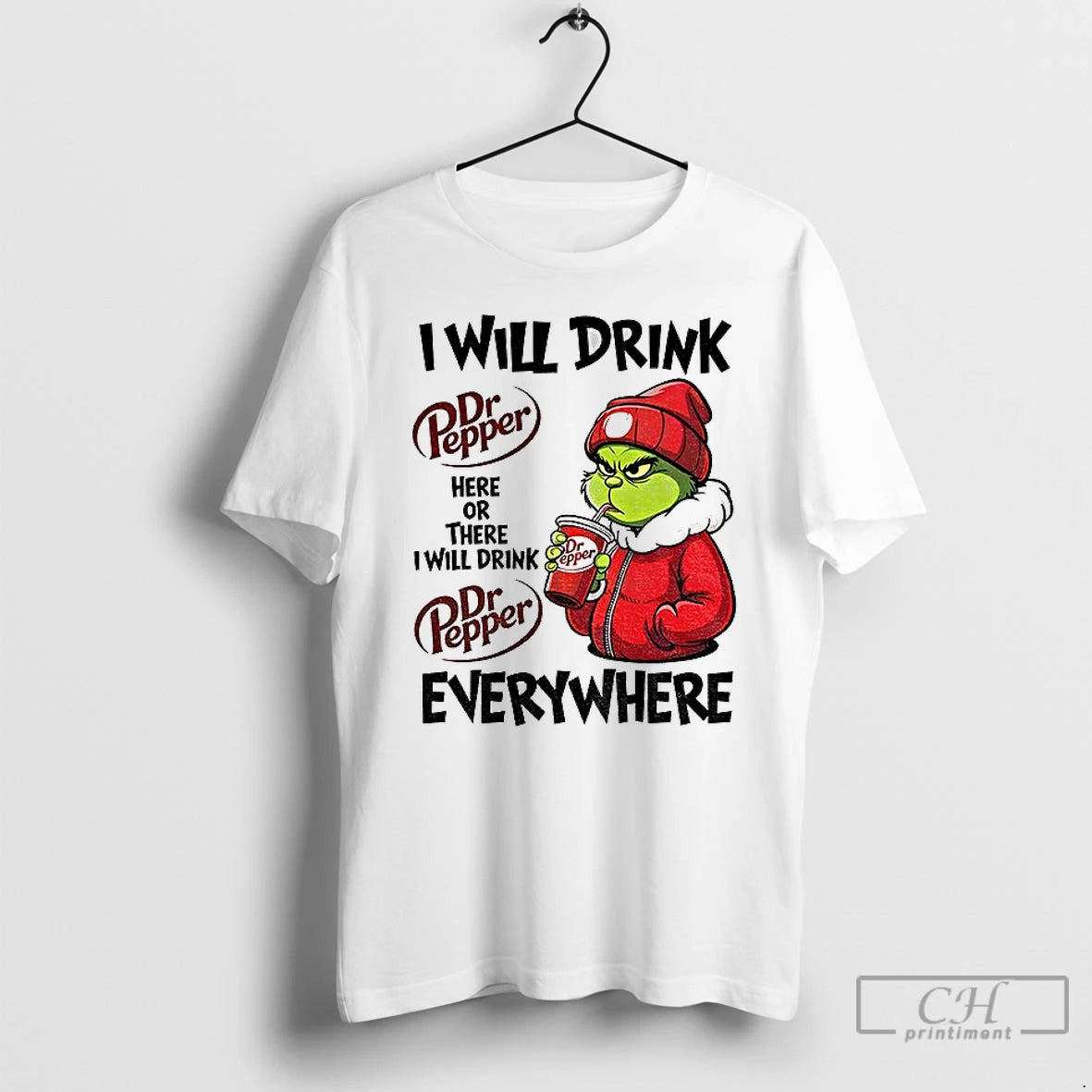 Premium Dr Pepper I Will Drink Here Or There I Will Drink Everywhere Christmas T-Shirts, Hoodie, Sweatshirt | PopFlextees.com