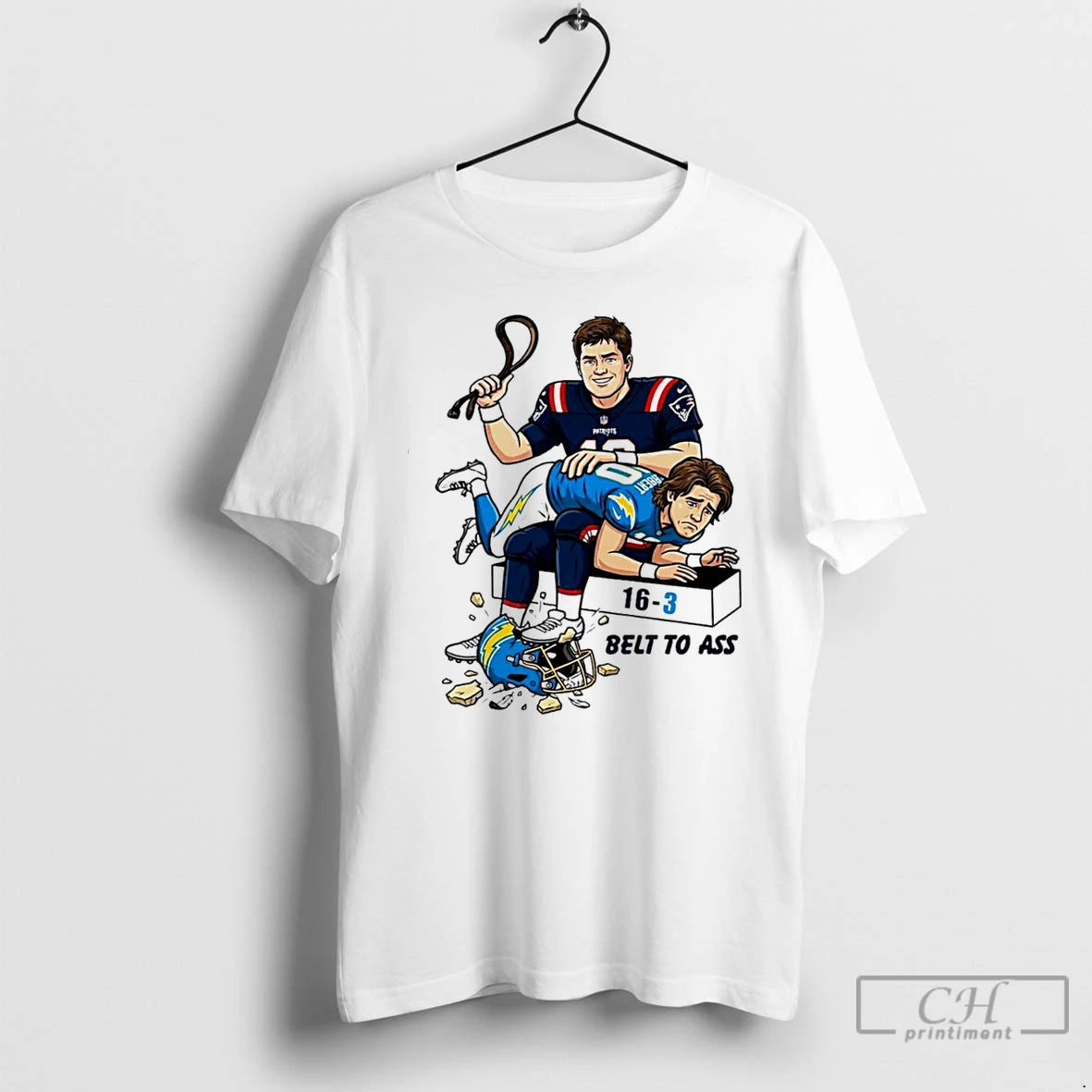 Premium Drake Maye Patriots To Ass La Chargers 16 3 Belt To Ass T Shirts Hoodie, Sweatshirt | PopFlextees.com