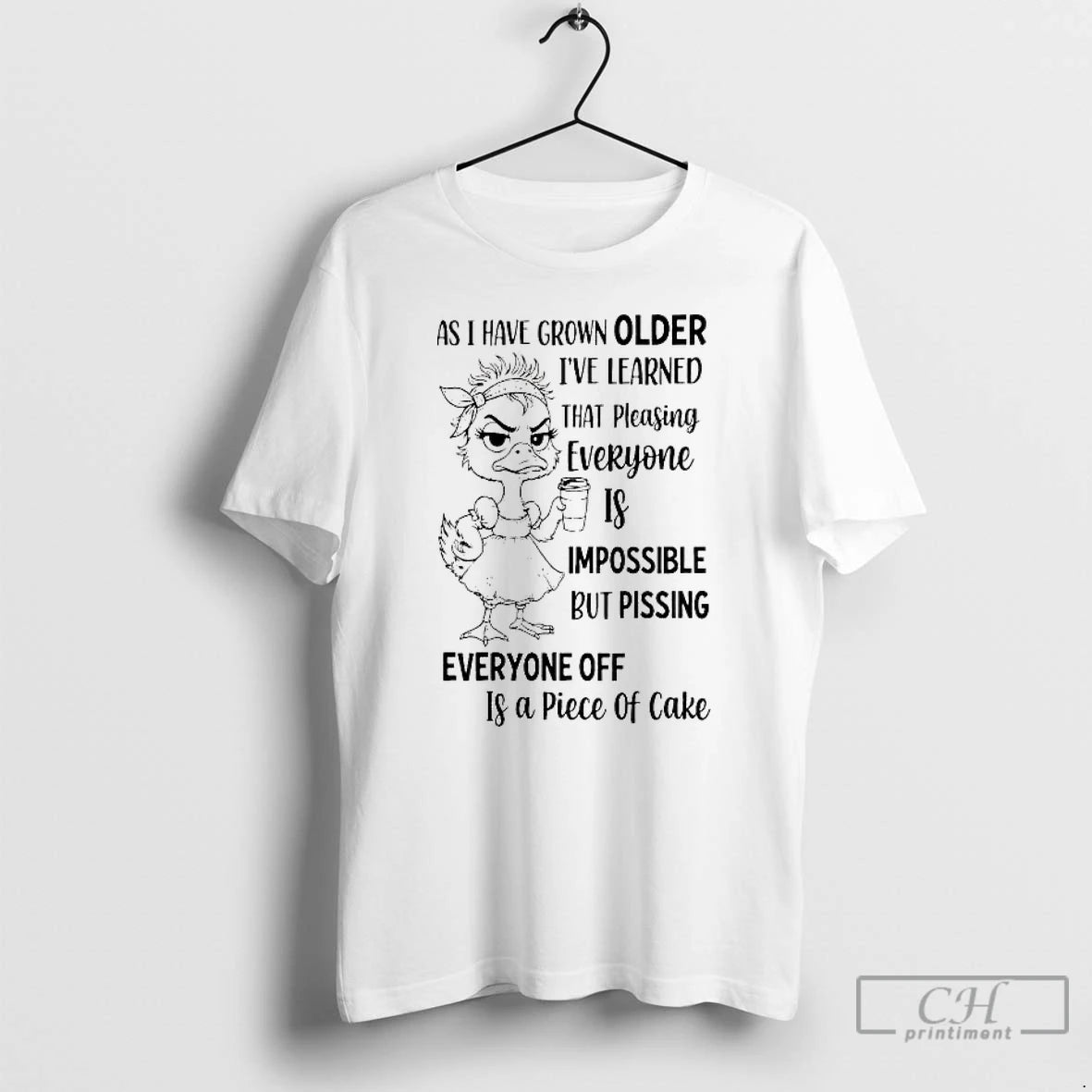 Premium Duck As I Have Grown Older Ive Learned That T-Shirts, Hoodie, Sweatshirt | PopFlextees.com