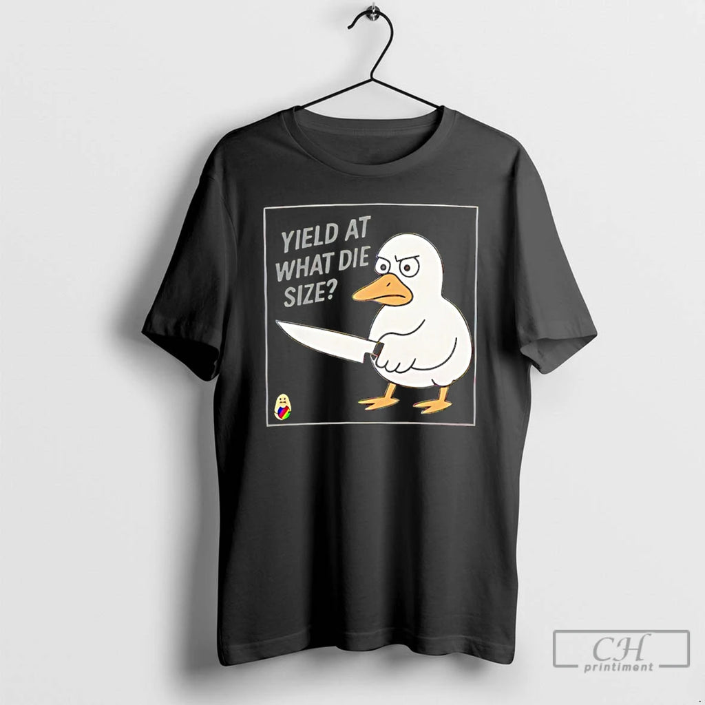 Premium Duck Holding A Knife Yield At What Die Size T-Shirts, Hoodie, Sweatshirt | PopFlextees.com