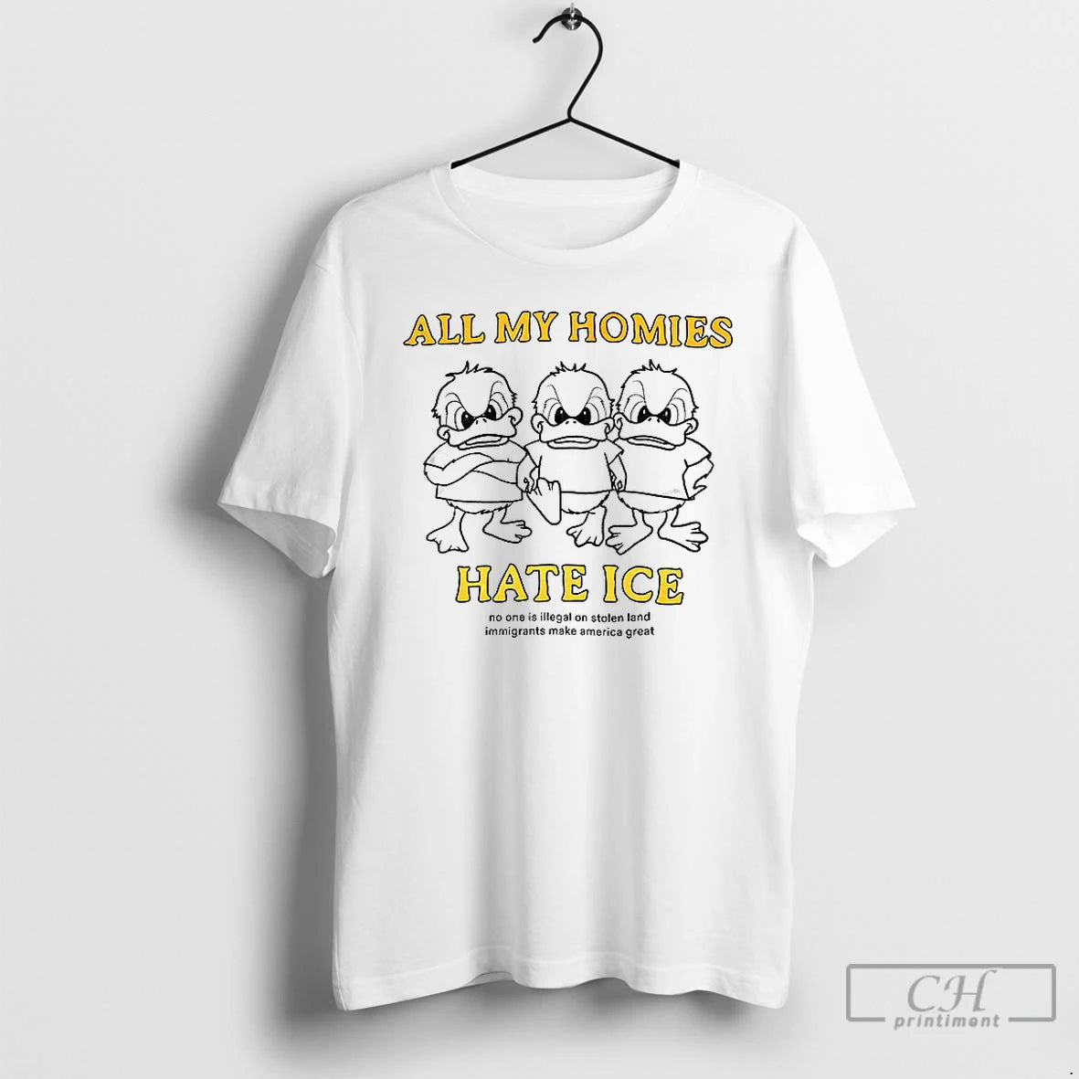 Premium Ducks All My Homies Hate Ice Not One Is Illegal On Stolen Land T-Shirts, Hoodie, Sweatshirt | PopFlextees.com