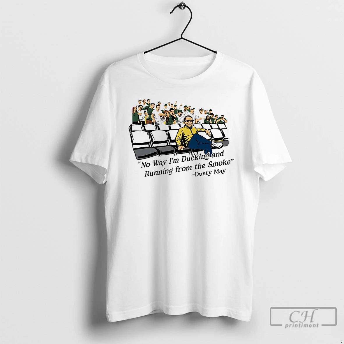 Premium Dusty May Michigan Wolverines No Way Im Ducking And Running From The Smoke T-Shirts, Hoodie, Sweatshirt