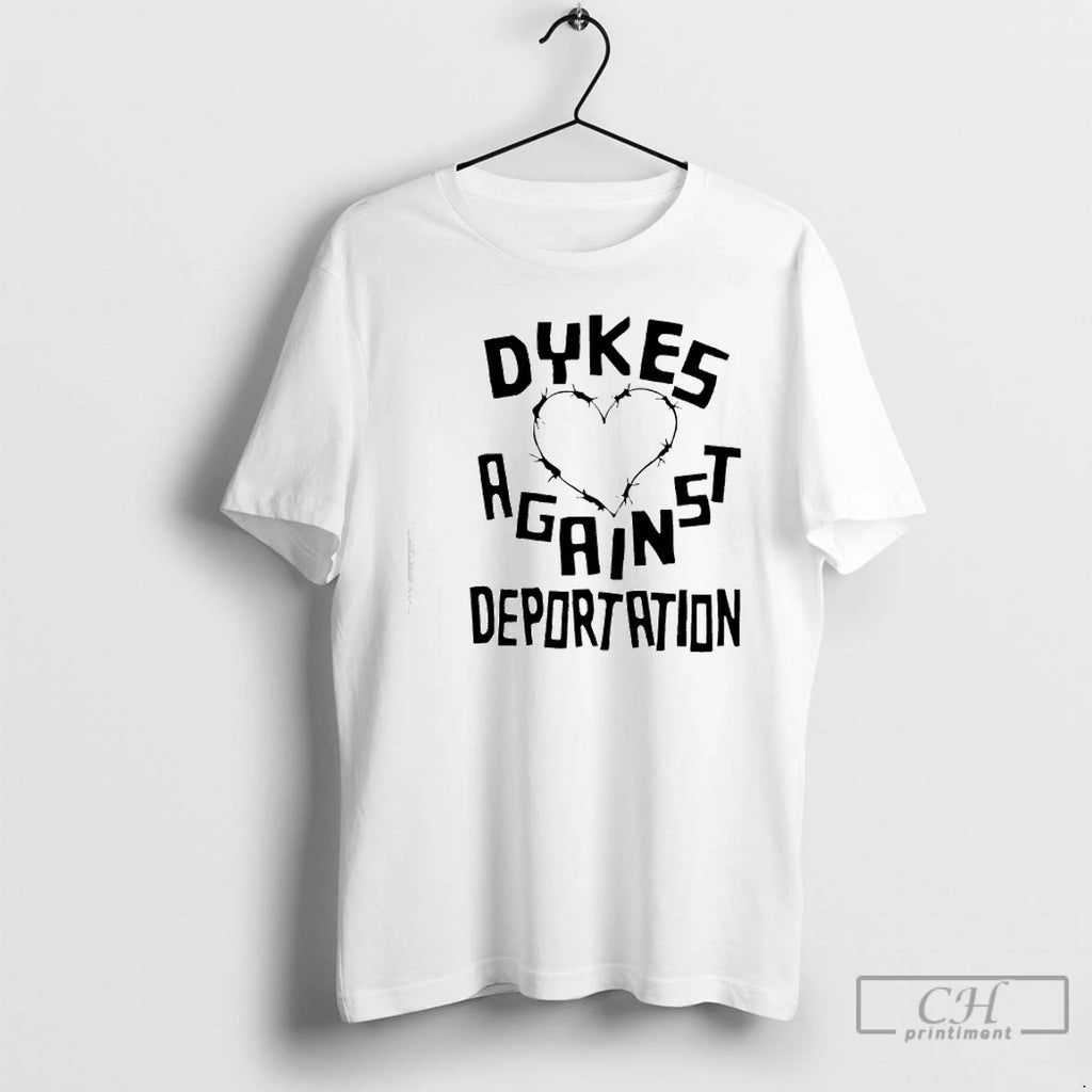 Premium Dykes Against Deportation Queer Immigrant Solidarity T-Shirts, Hoodie, Sweatshirt | PopFlextees.com