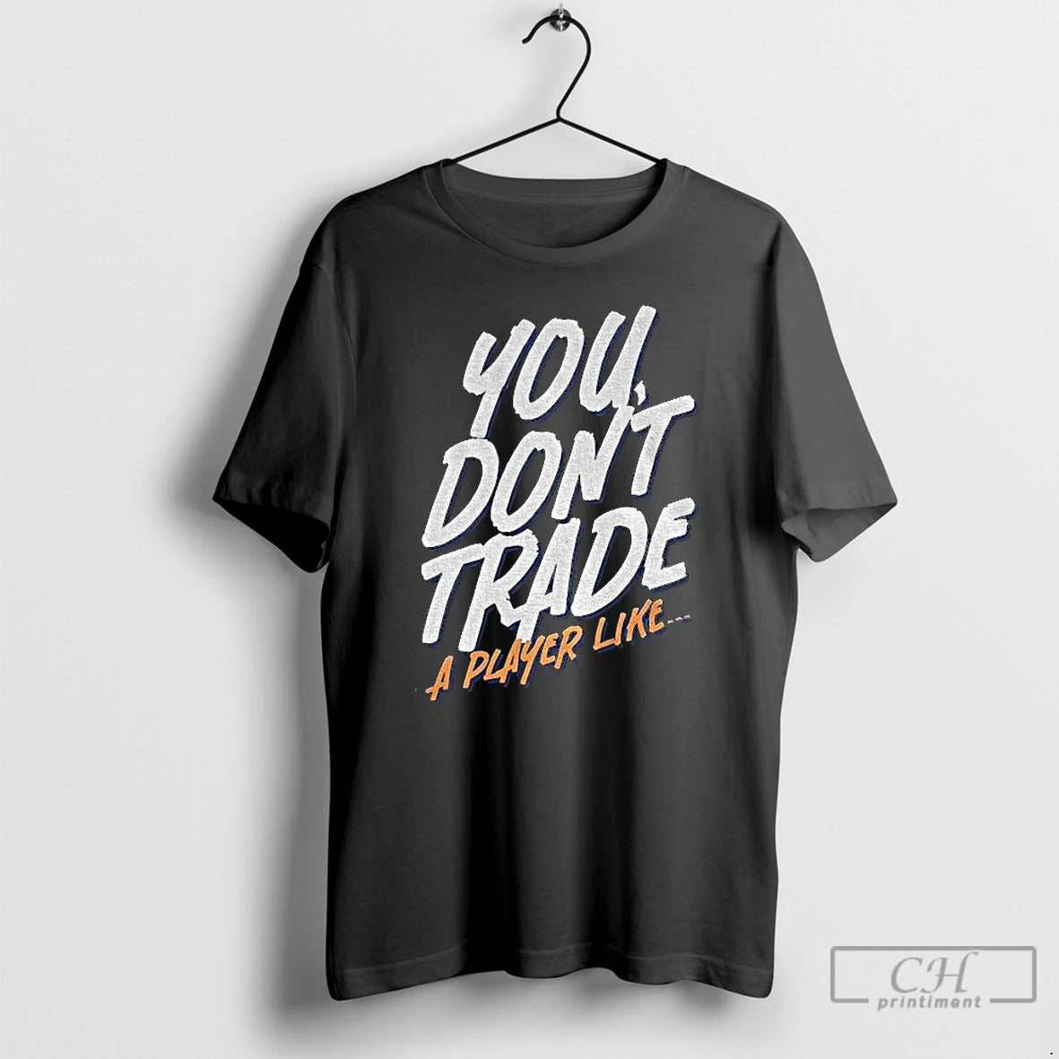 Premium Emil Heineman You Dont Trade A Player Like T-Shirts, Hoodie, Sweatshirt | PopFlextees.com