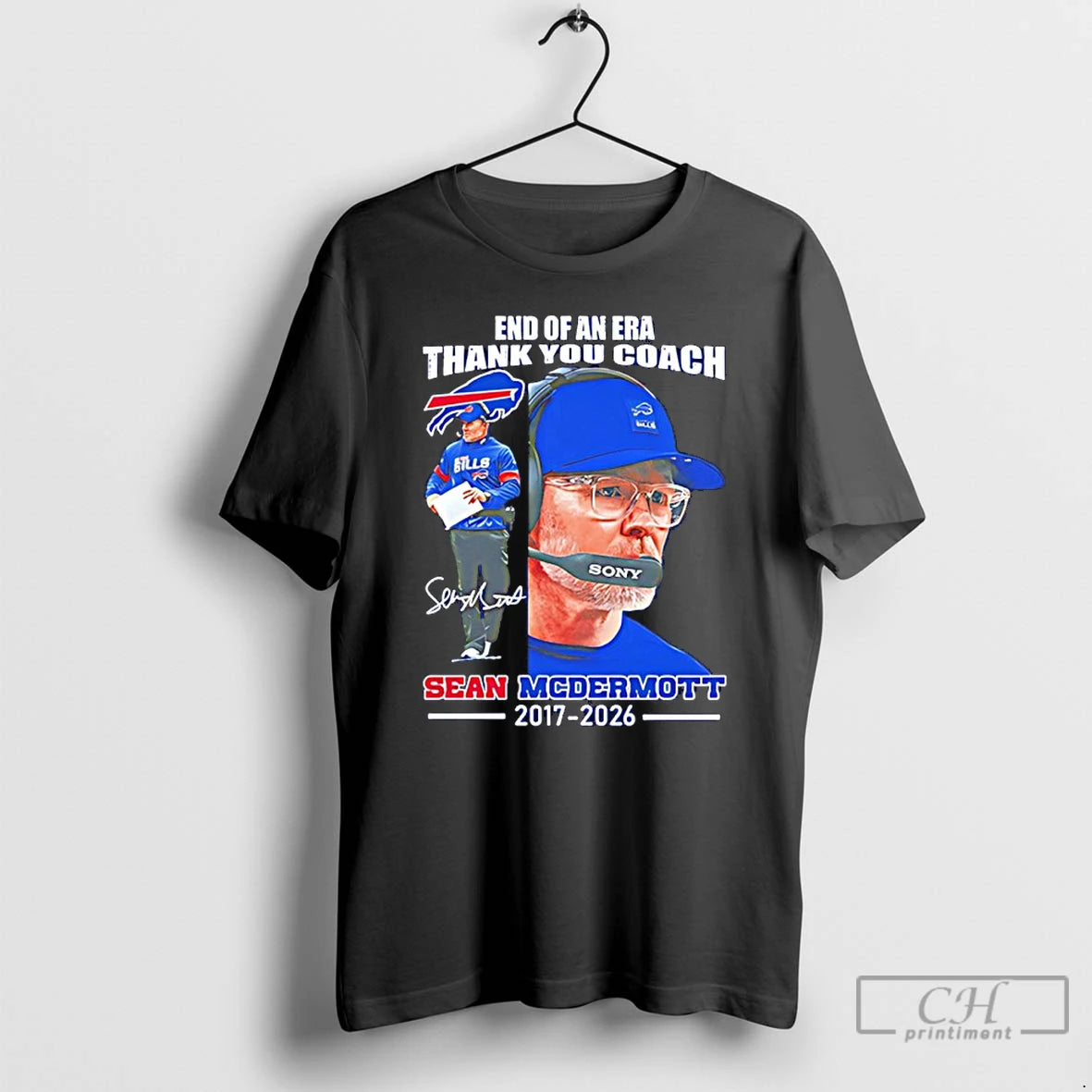 Premium End Of An Era Thank You Coach Sean Mcdermott 2017 2026 Signature T Shirts Hoodie, Sweatshirt | PopFlextees.com