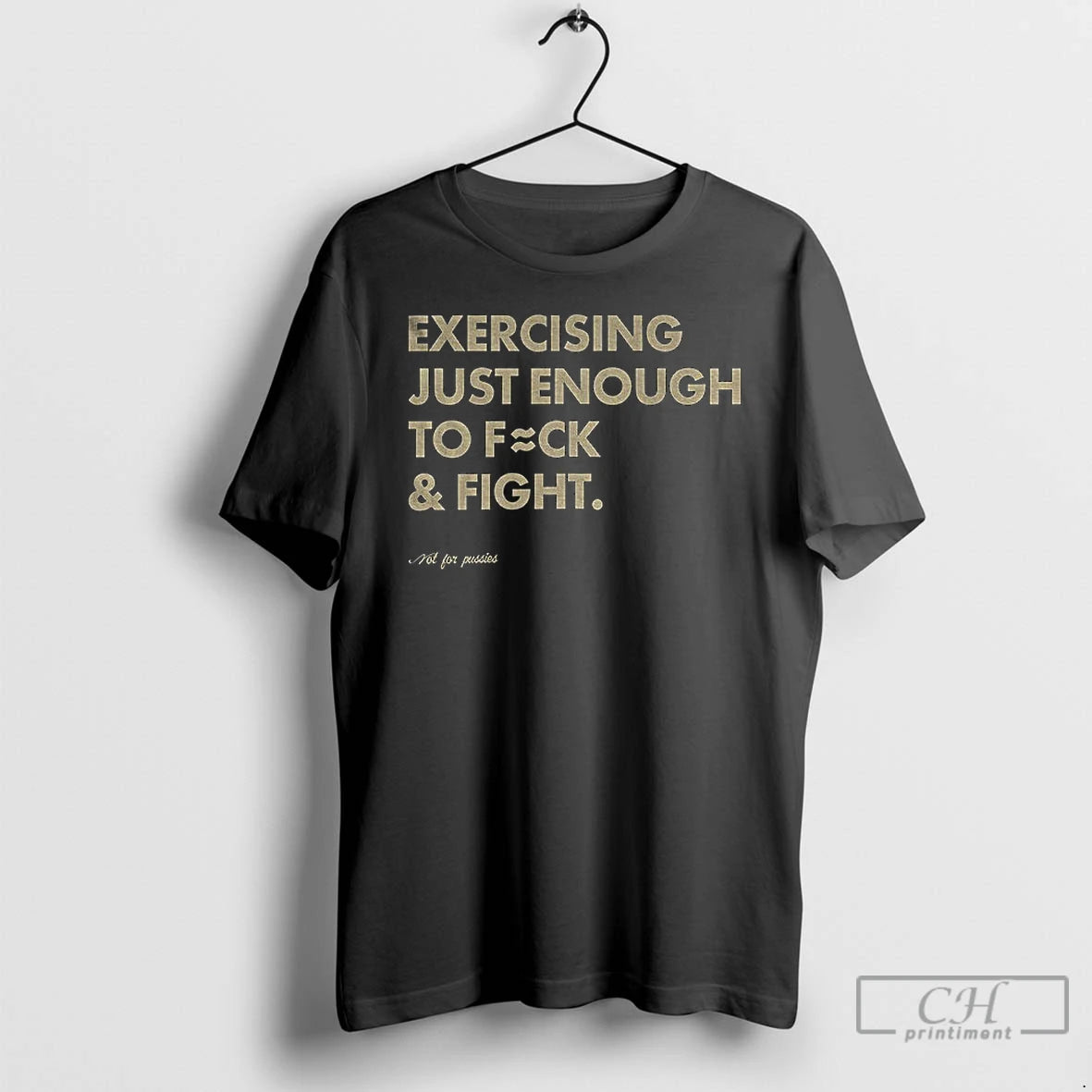Premium Exercising Just Enough To Fck And Fight T-Shirts, Hoodie, Sweatshirt | PopFlextees.com