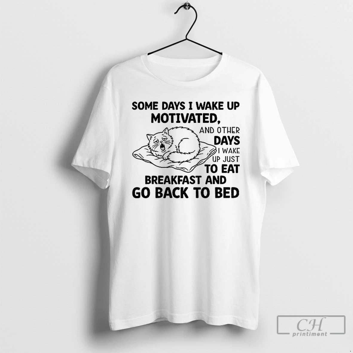 Premium Ezygwiiz Cat Some Days I Wake Up Motivated And Other Days I Wake Up T-Shirts, Hoodie, Sweatshirt | PopFlextees.com