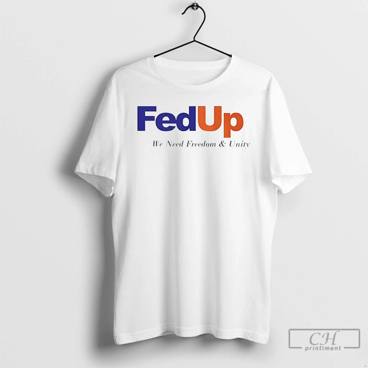 Premium Fedup We Need Freedom And Unity T-Shirts, Hoodie, Sweatshirt | PopFlextees.com